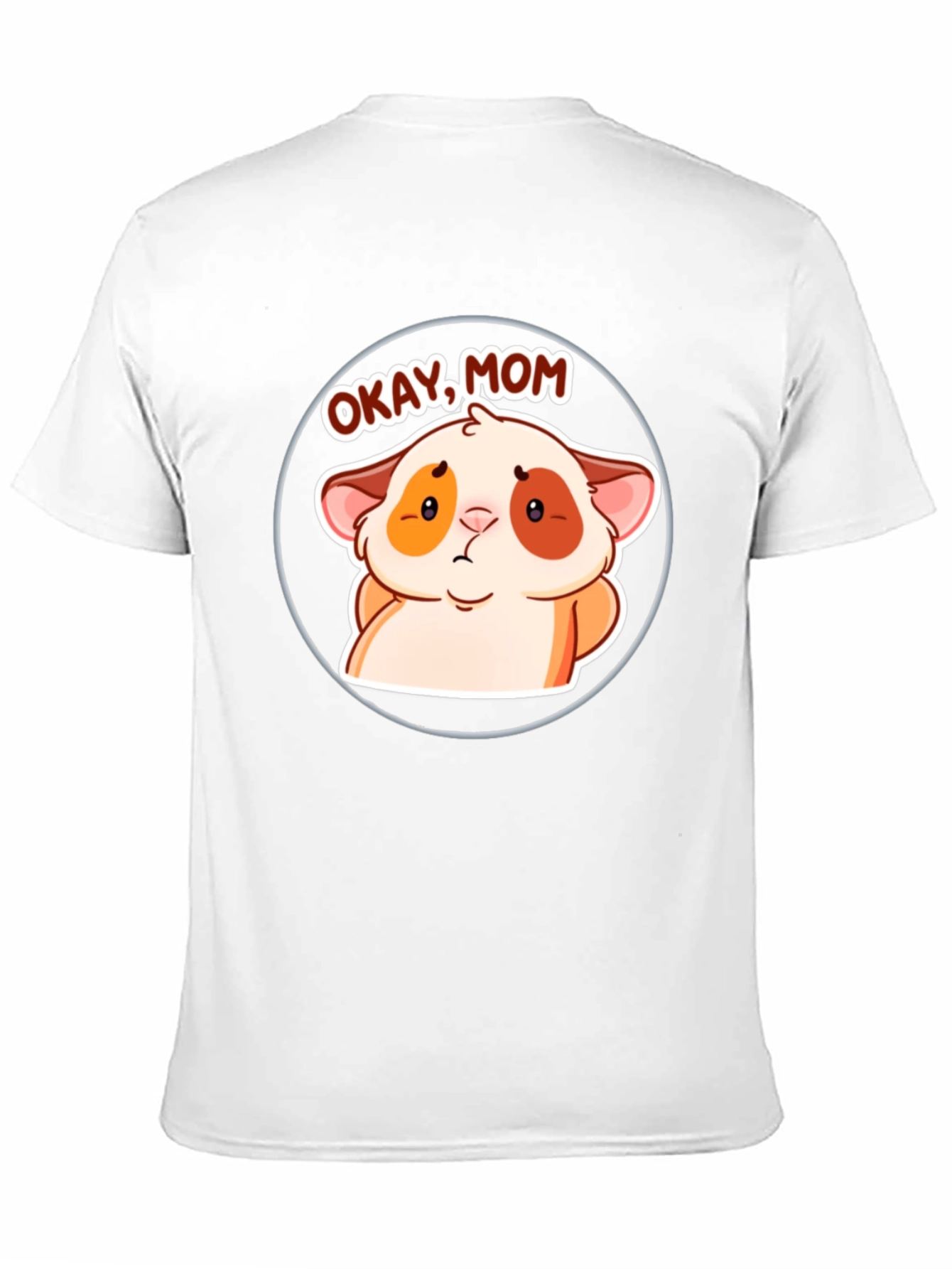 Okay Mom! Cute Hamster Cartoon T-Shirt
