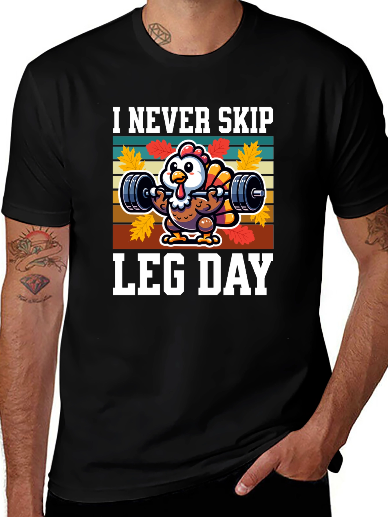 I Never Skip Leg Day Turkey Graphic T-Shirt