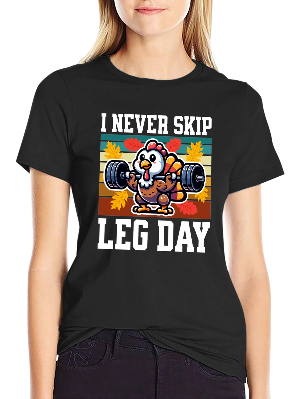 I Never Skip Leg Day Turkey Graphic T-Shirt