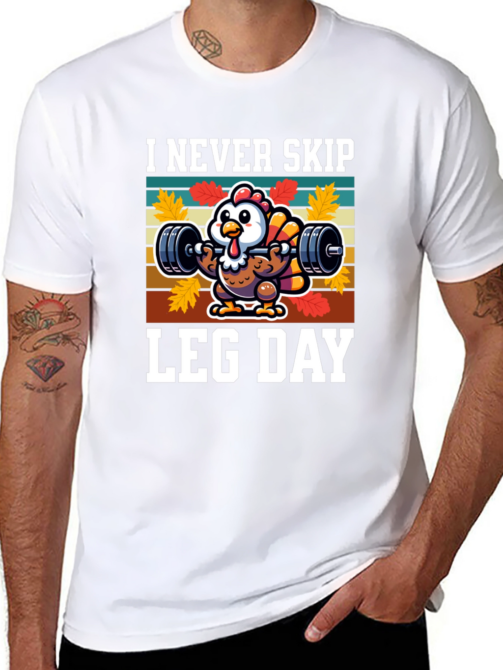 I Never Skip Leg Day Turkey Graphic T-Shirt