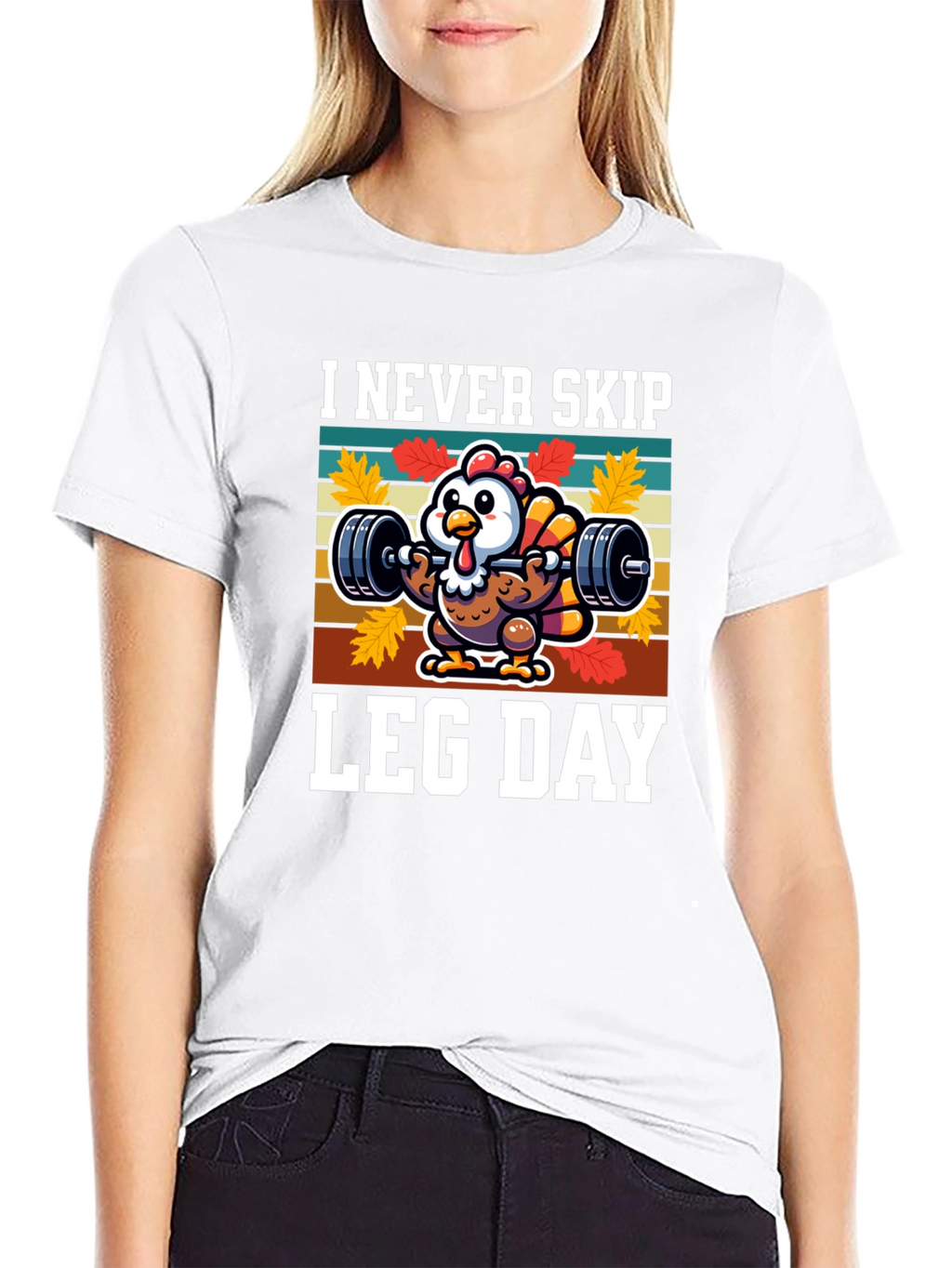 I Never Skip Leg Day Turkey Graphic T-Shirt