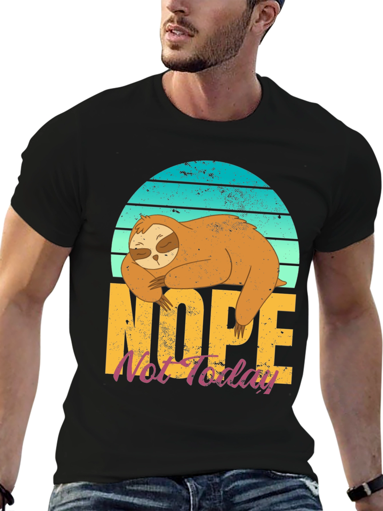 Nope Not Today Sloth T-Shirt