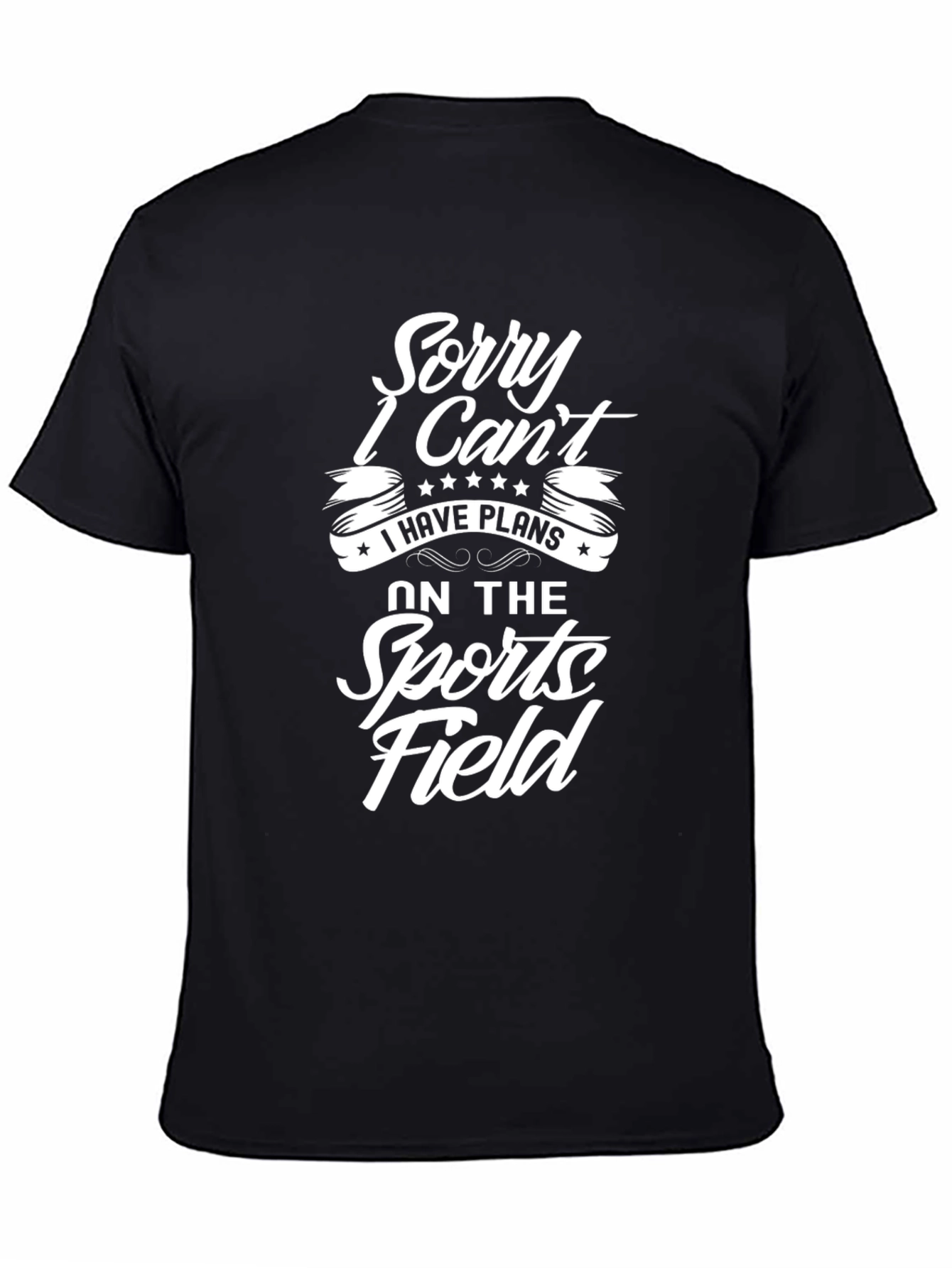 Sports Field T-Shirt - Sorry I Cant Tee