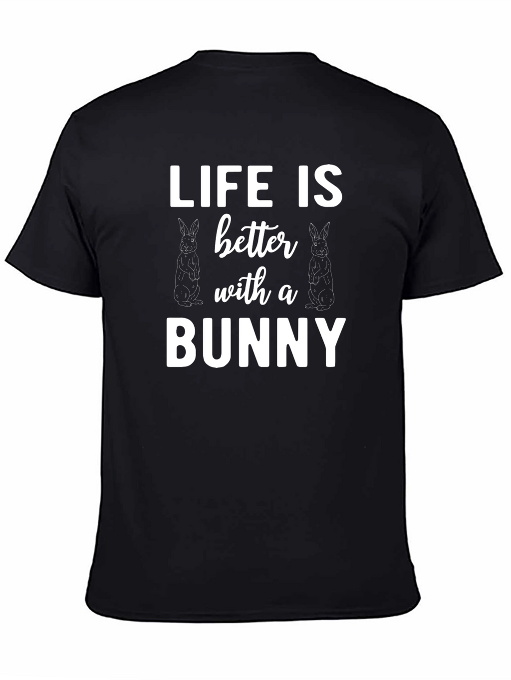 Life Is Better With a Bunny Graphic Tee