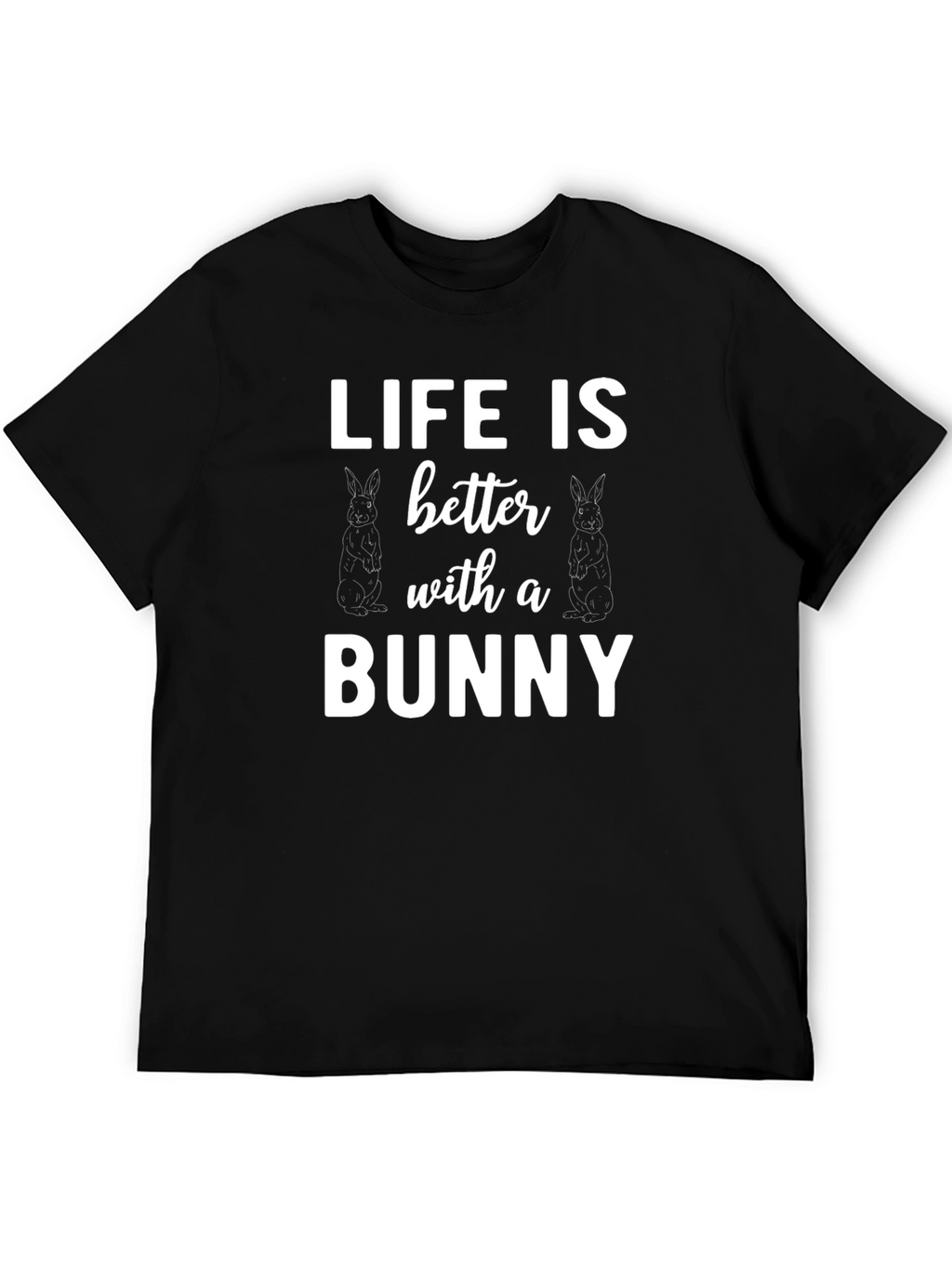 Life Is Better With a Bunny Graphic Tee