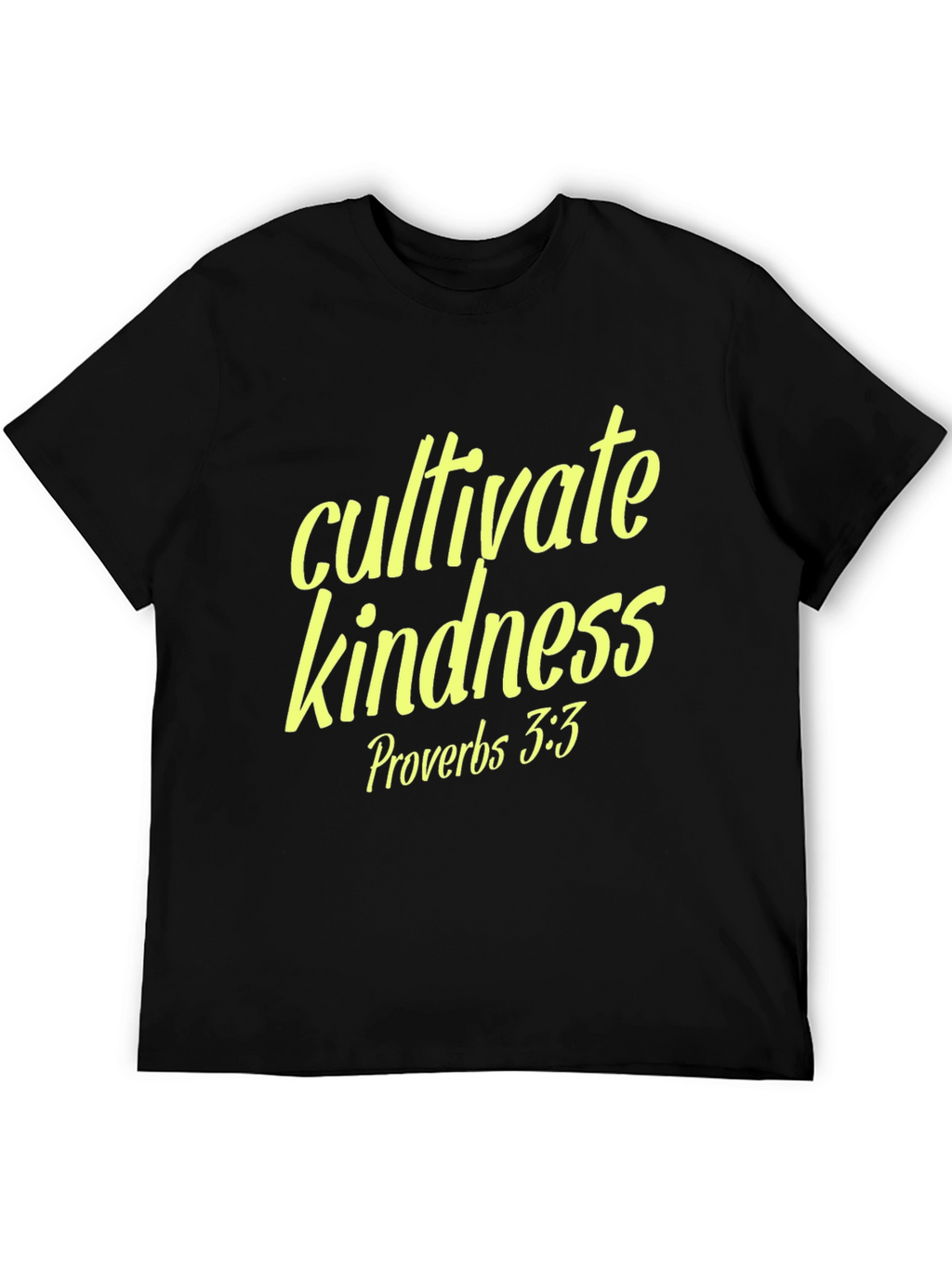 Cultivate Kindness T-Shirt - Proverbs 3:3