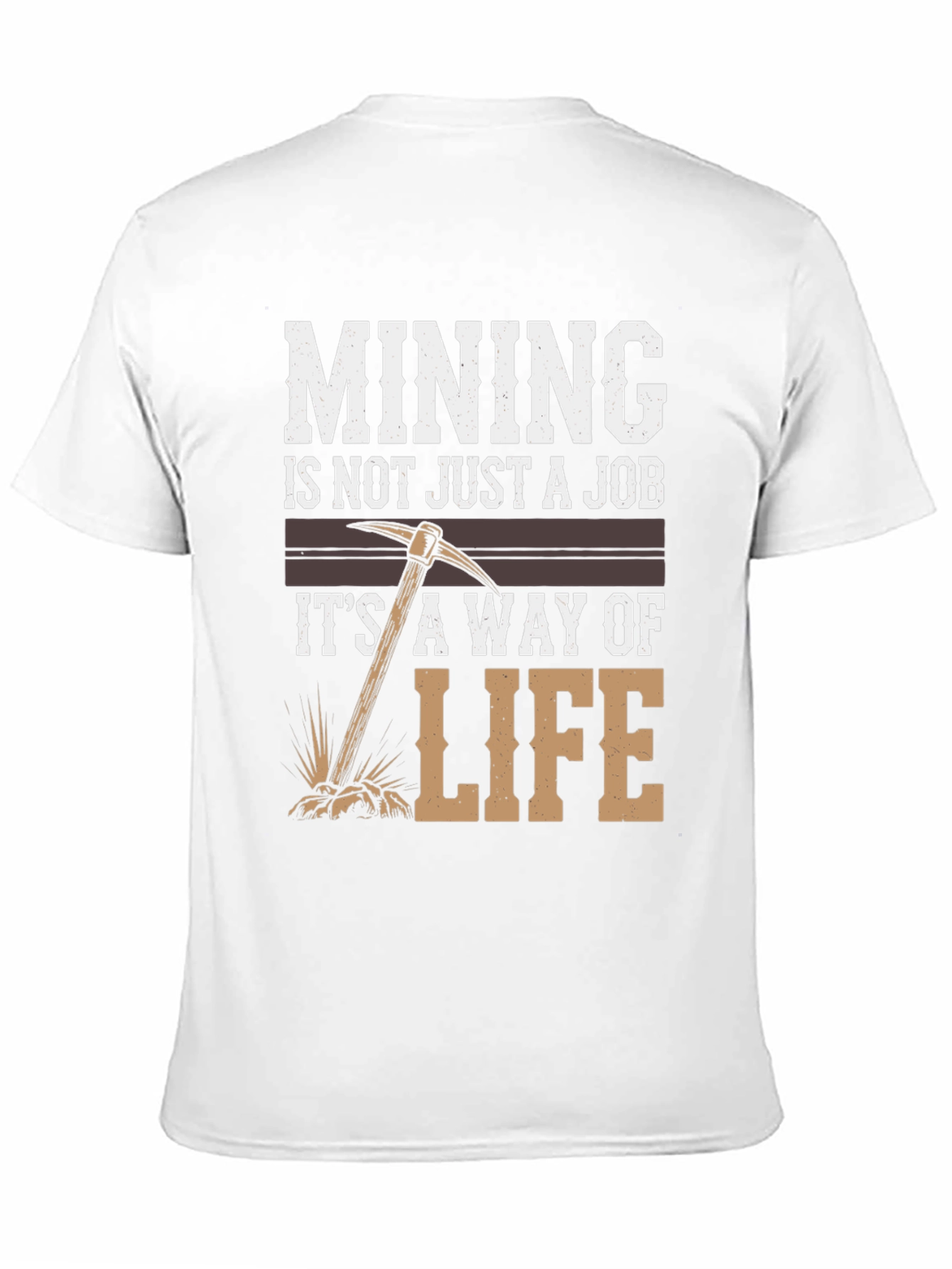 Mining is a Way of Life Graphic Tee