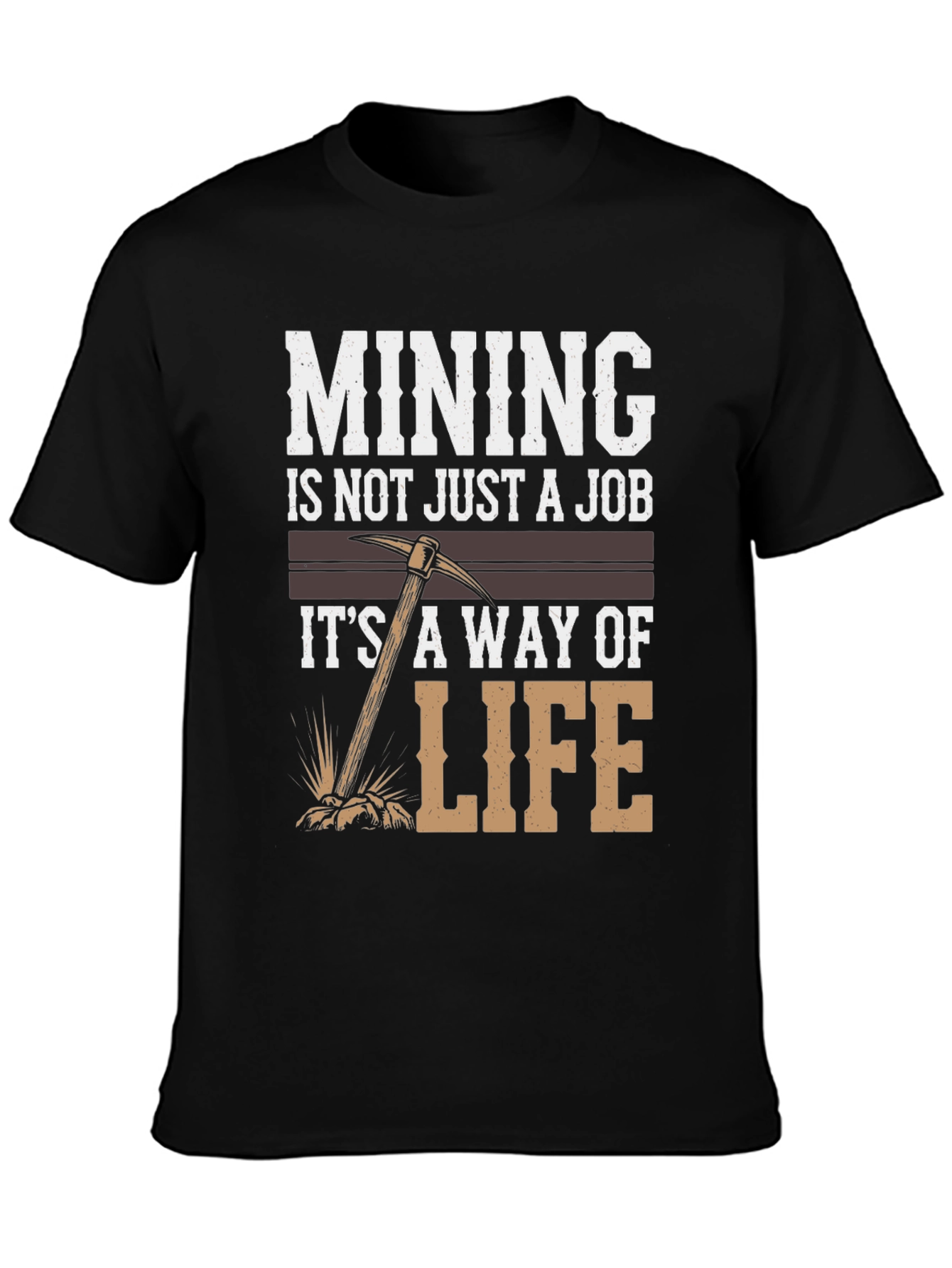 Mining is a Way of Life Graphic Tee