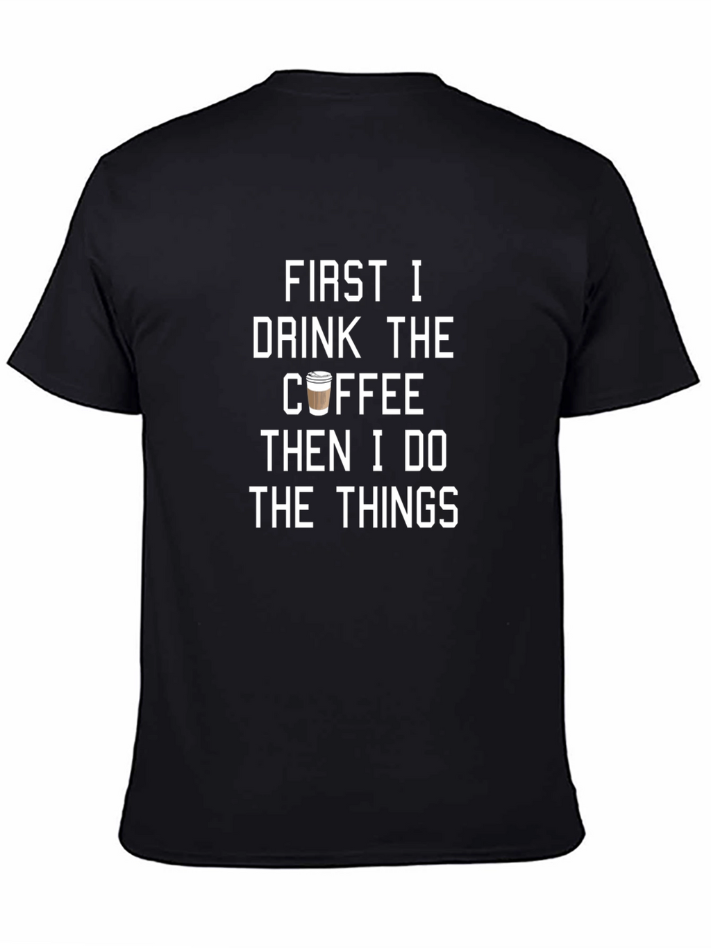 Coffee Then Things Black Graphic Tee