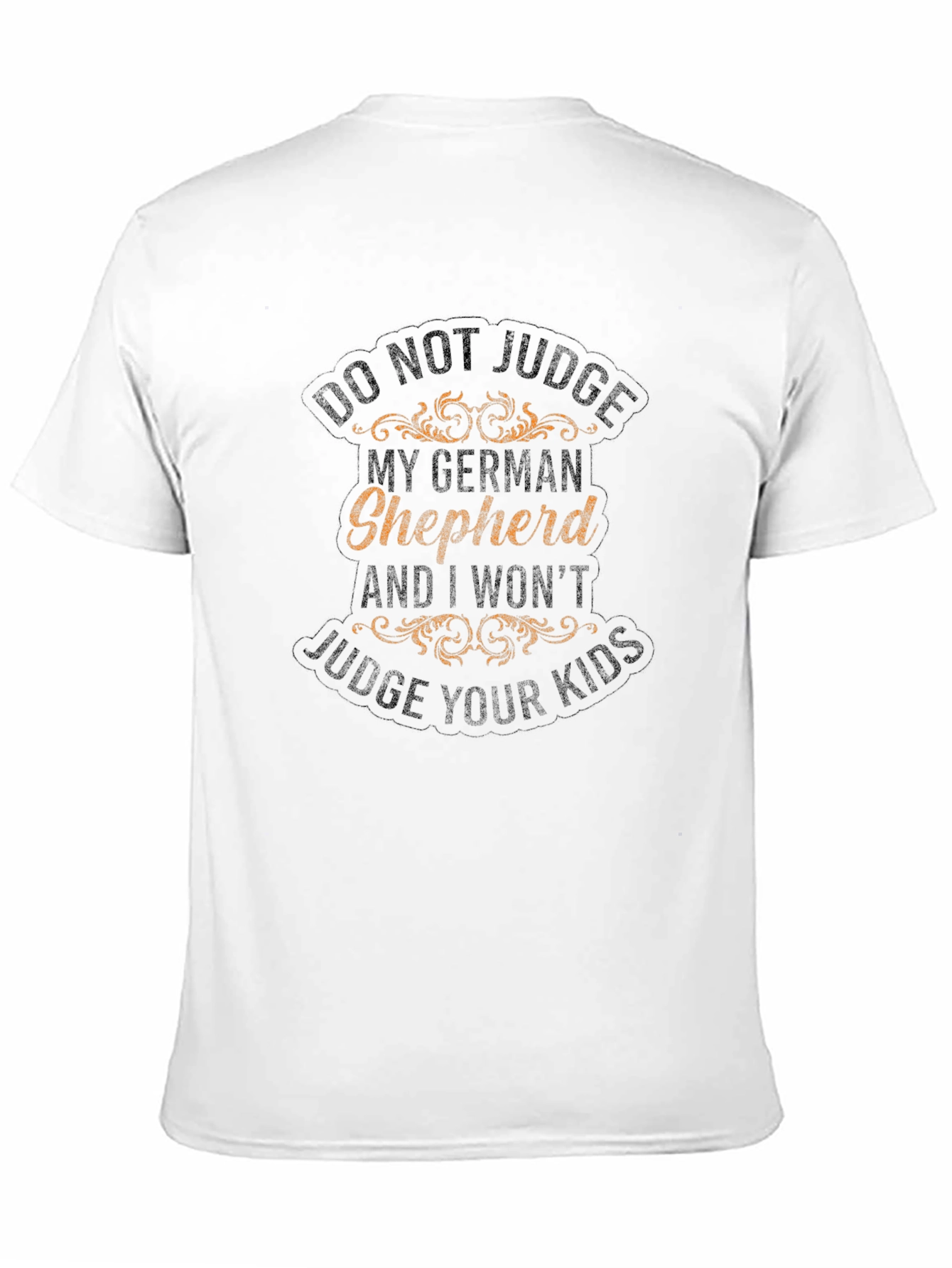 German Shepherd T-Shirt - Dont Judge