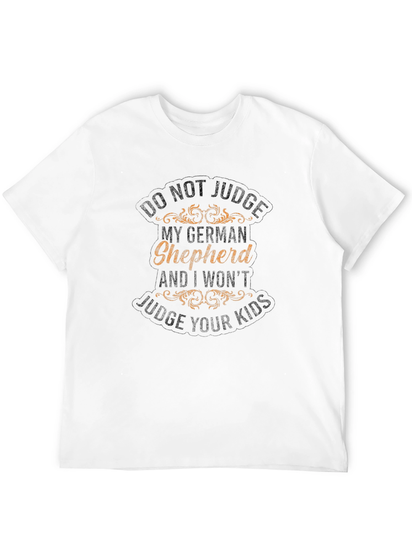 German Shepherd T-Shirt - Dont Judge