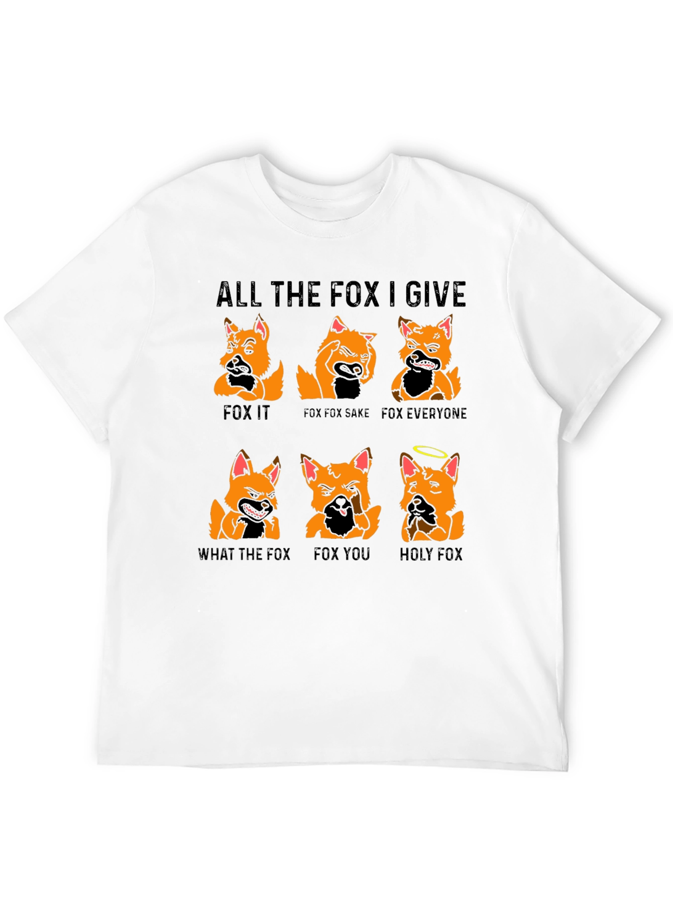 All the Fox I Give Graphic T-Shirt