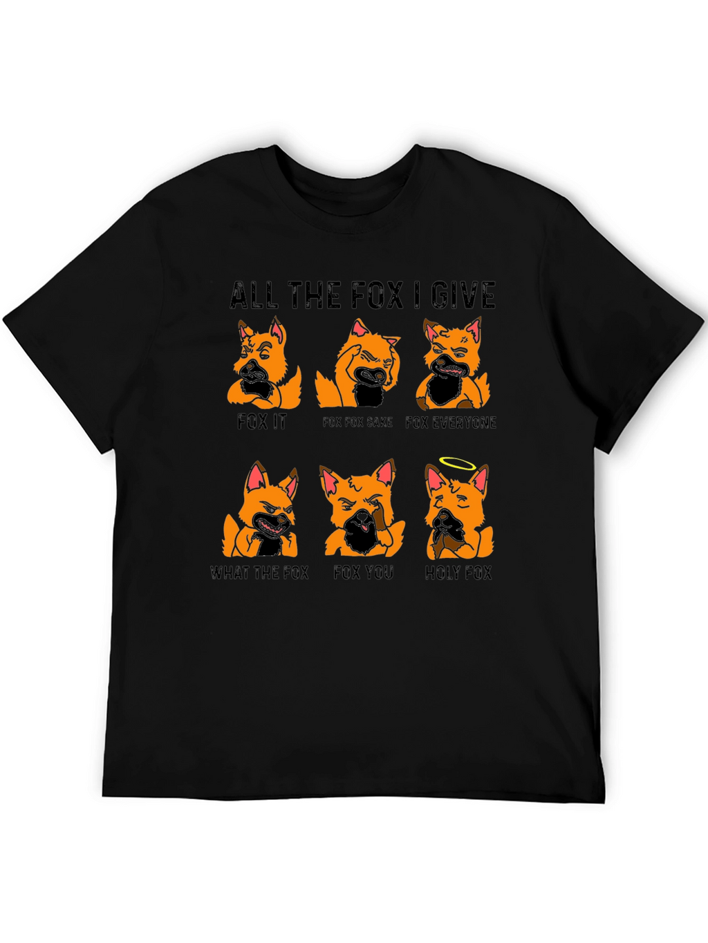All the Fox I Give Graphic T-Shirt