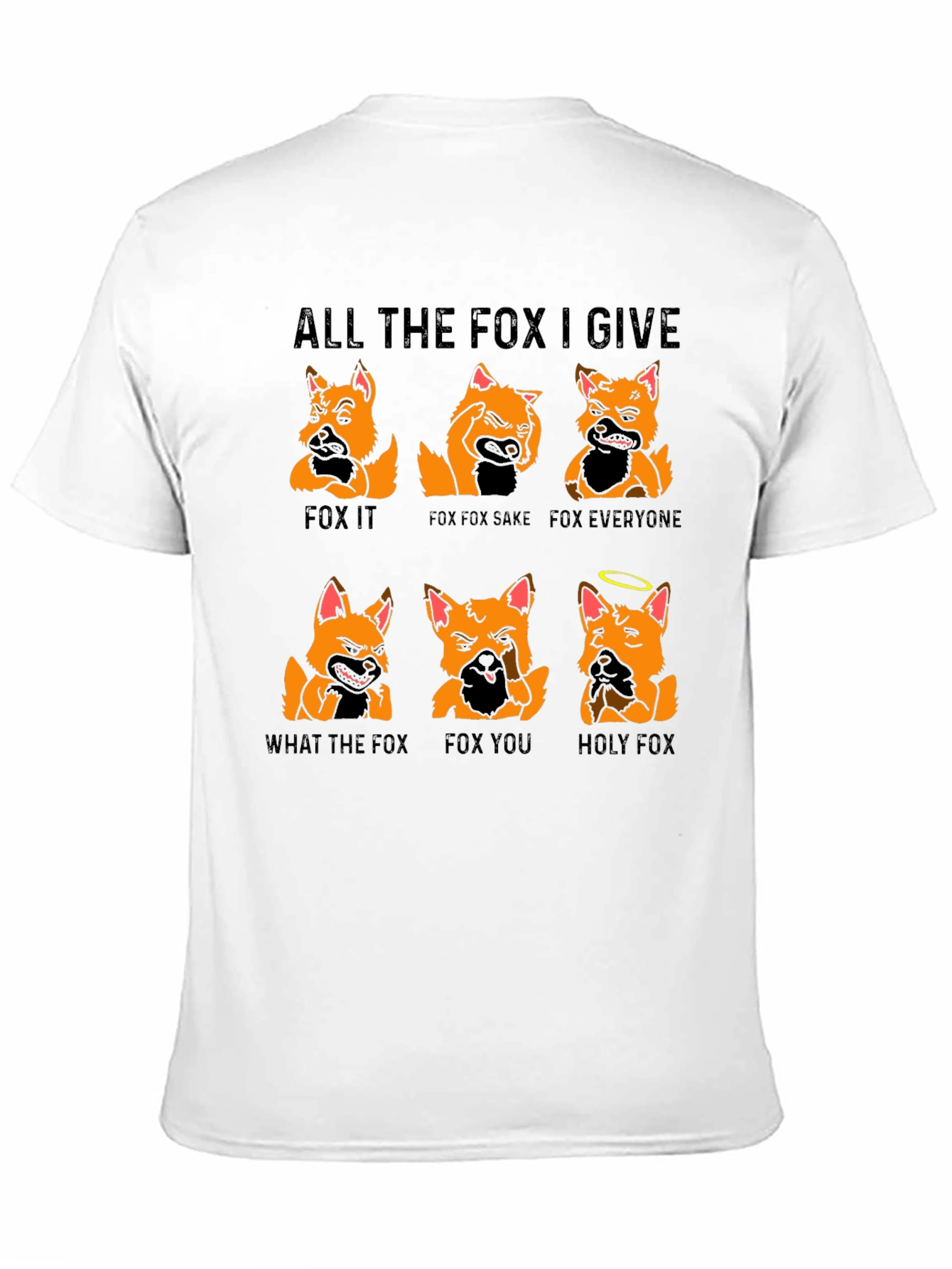 All the Fox I Give Graphic T-Shirt