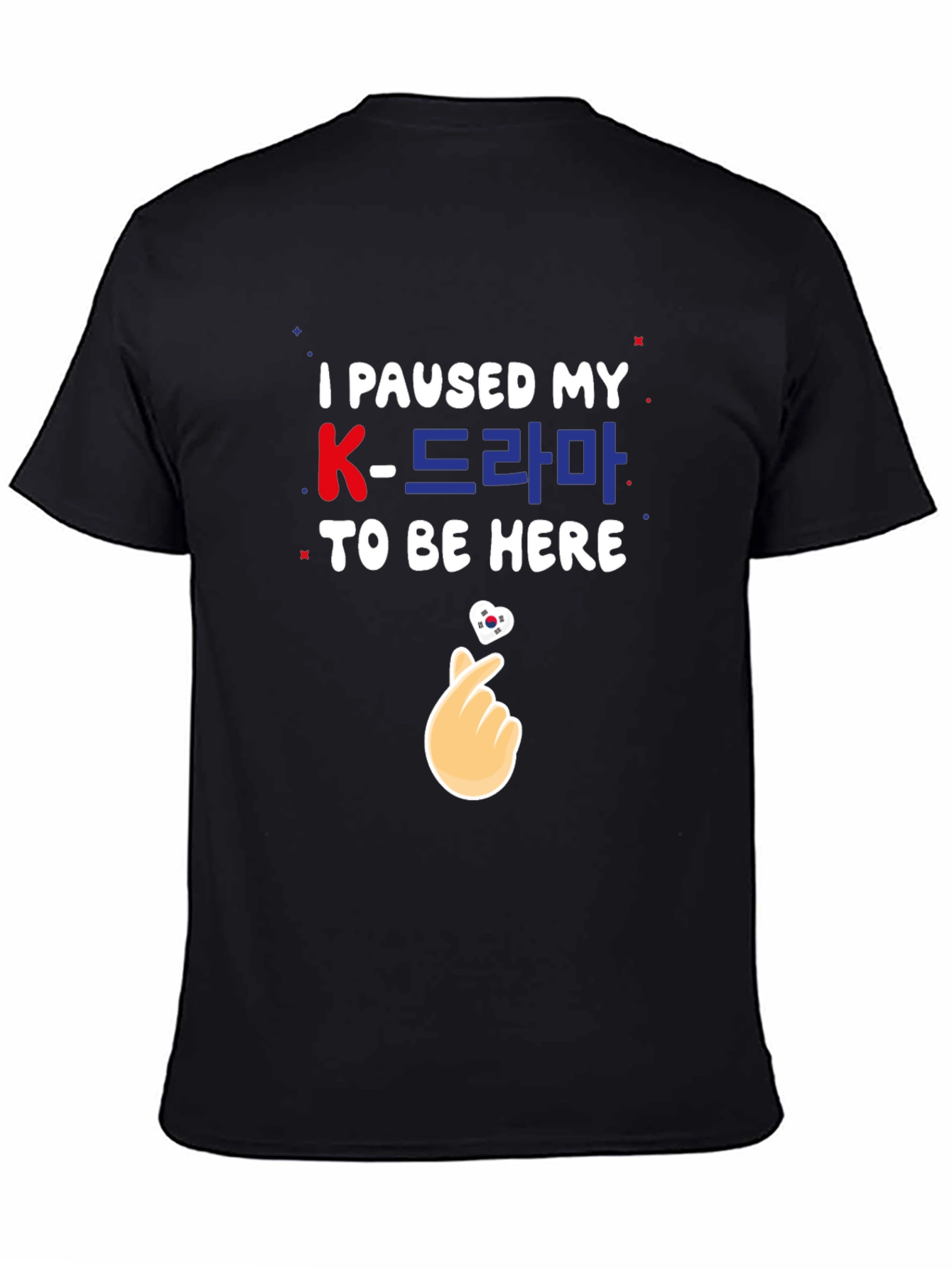 I Paused My K-Drama Black T-Shirt