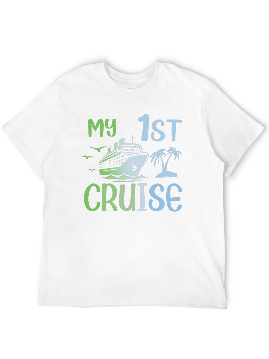 My First Cruise T-Shirt - Vacation Souvenir Tee