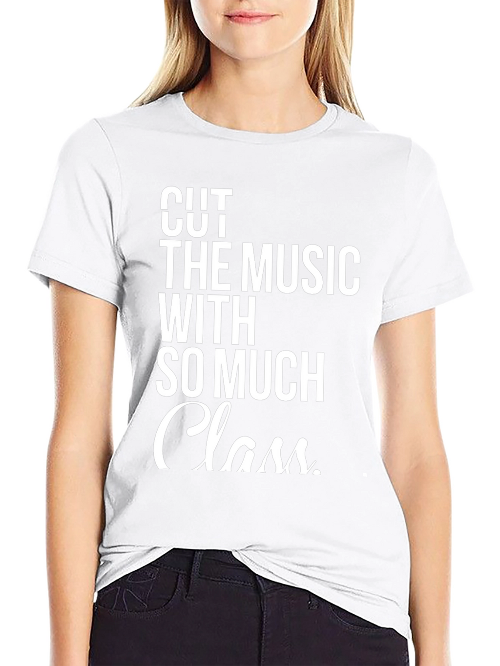 Cut The Music With So Much Class T-Shirt