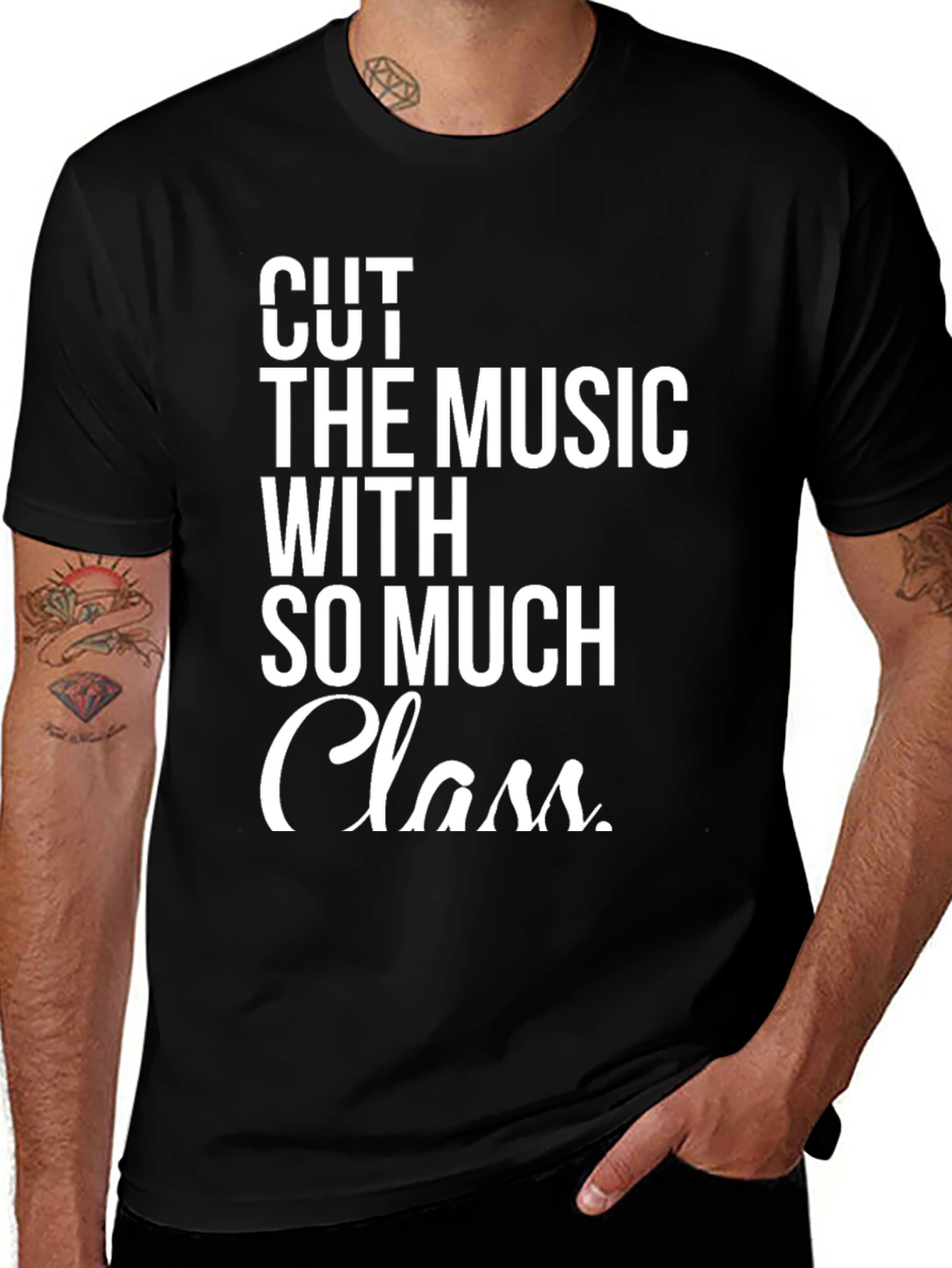 Cut The Music With So Much Class T-Shirt