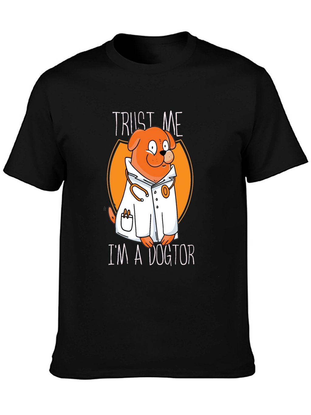 Trust Me Im a Dogtor T-Shirt