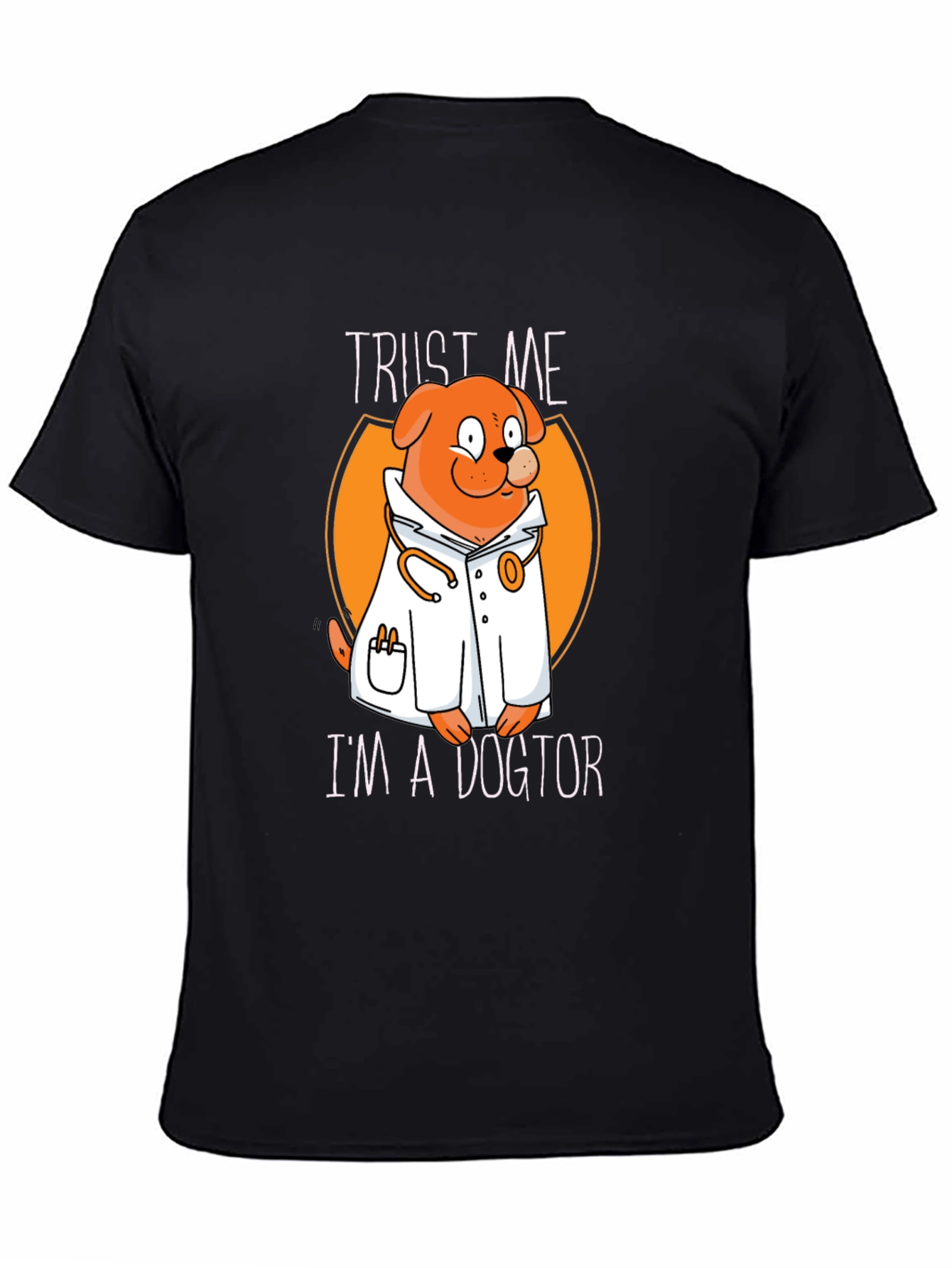 Trust Me Im a Dogtor T-Shirt