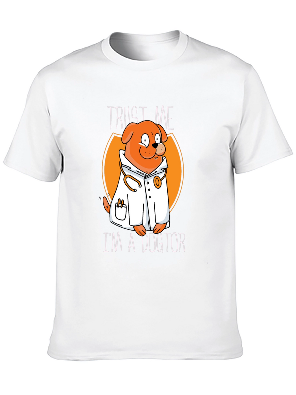 Trust Me Im a Dogtor T-Shirt