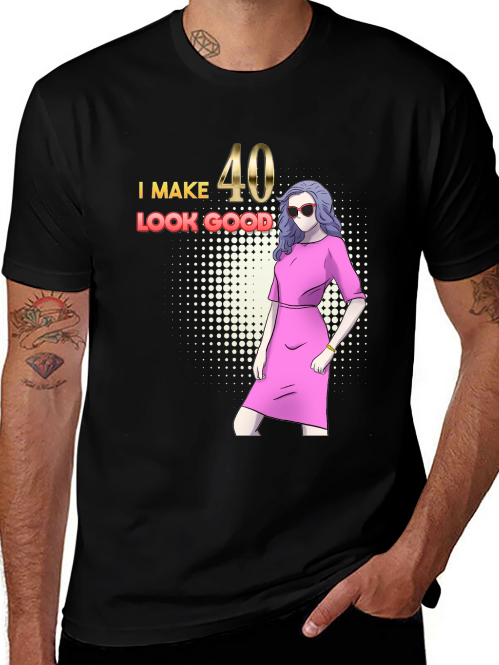 I Make 40 Look Good Graphic T-Shirt