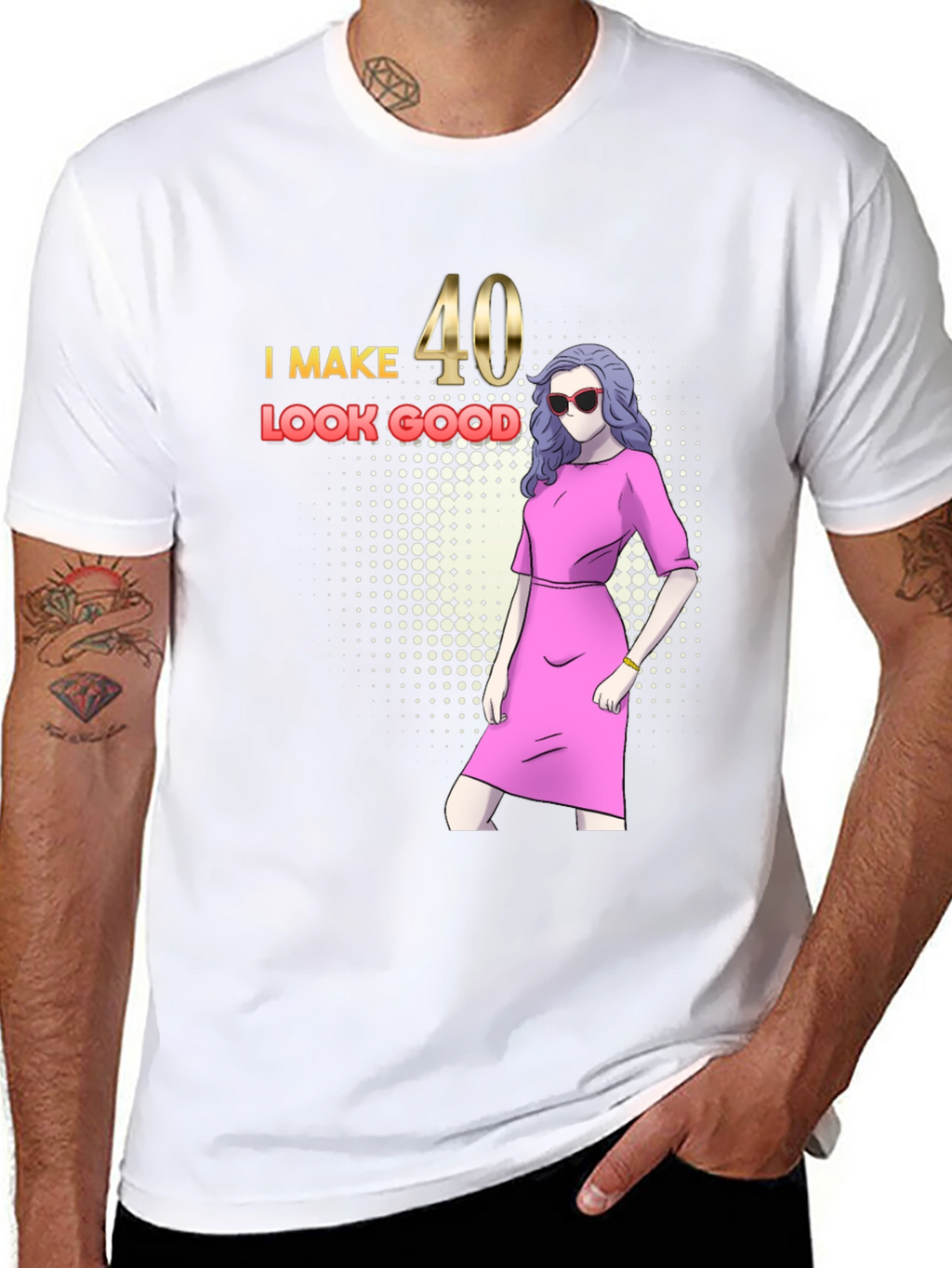 I Make 40 Look Good Graphic T-Shirt