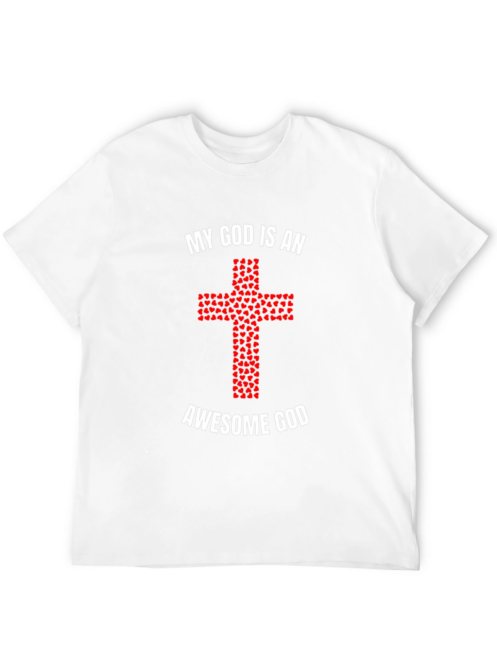 My God is an Awesome God T-Shirt