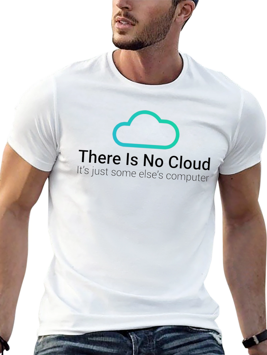 There Is No Cloud T-Shirt - Funny Techie Tee