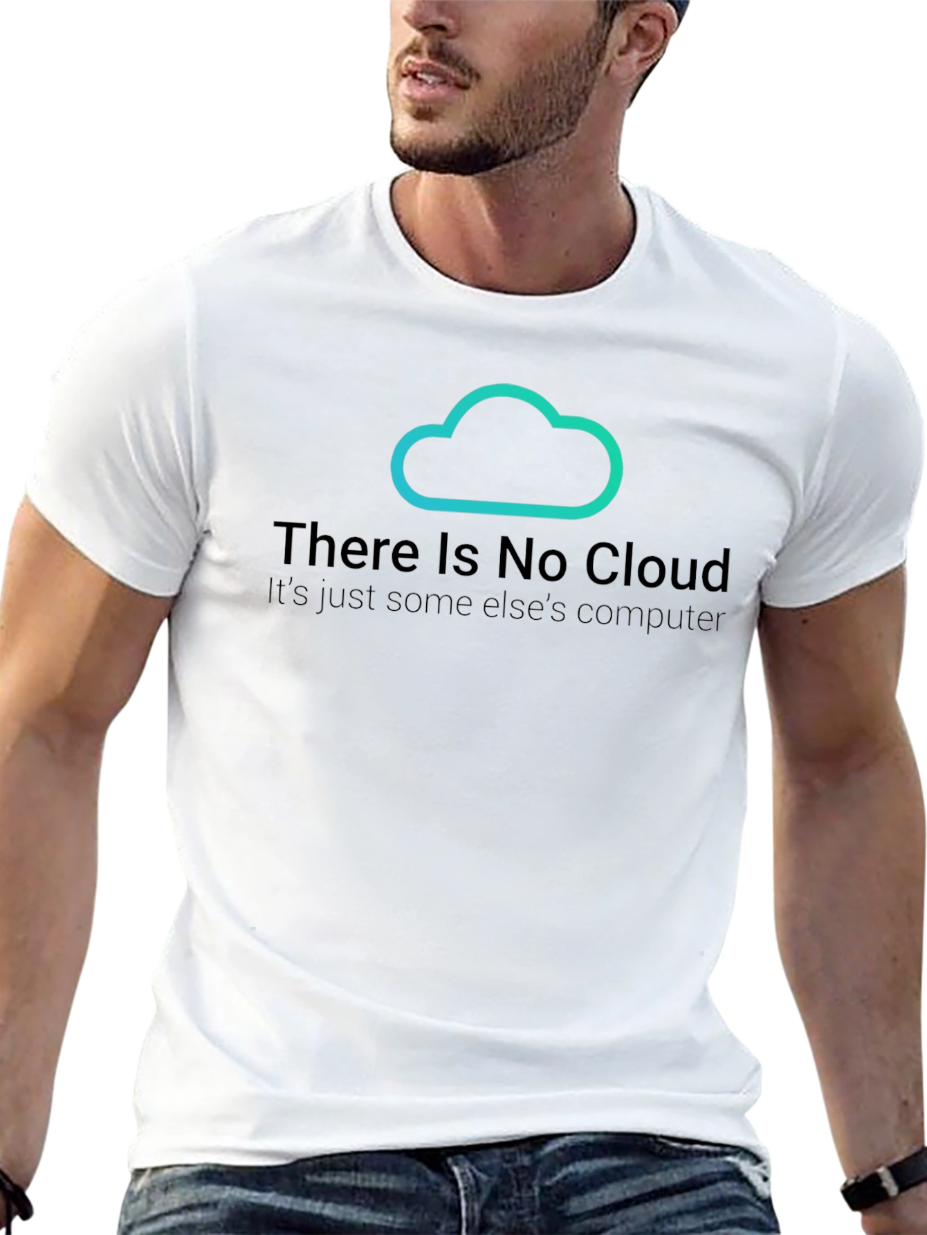 There Is No Cloud T-Shirt - Funny Techie Tee