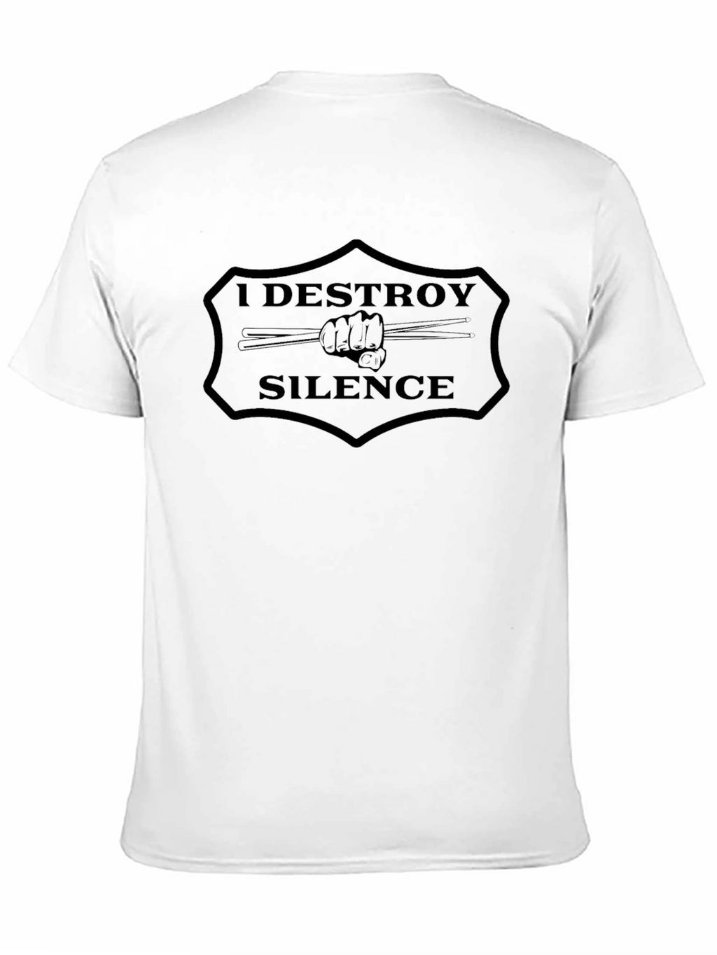 I Destroy Silence Drummer T-Shirt