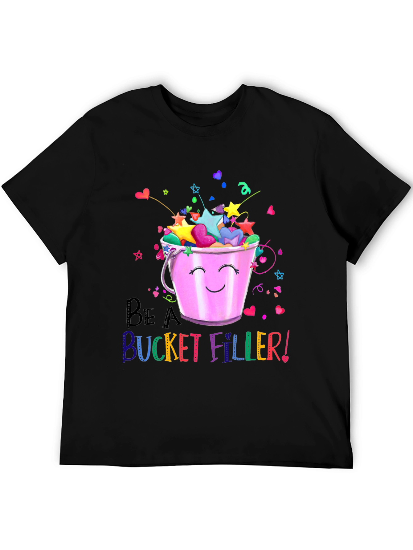 Be A Bucket Filler! Graphic T-Shirt