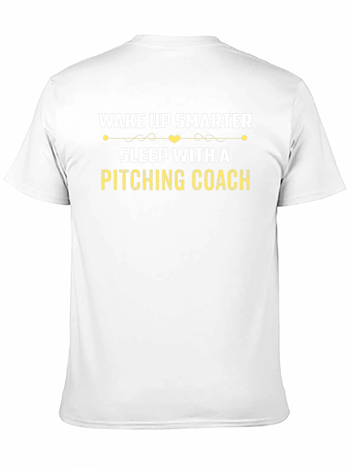 Wake Up Smarter Pitching Coach T-Shirt