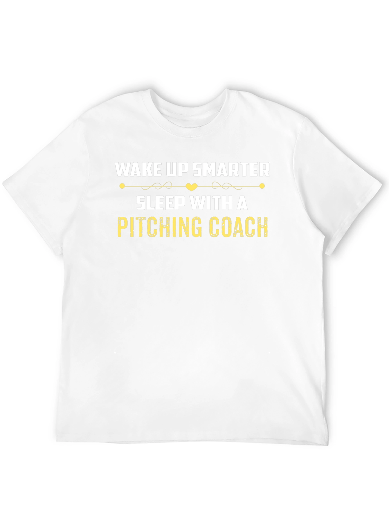 Wake Up Smarter Pitching Coach T-Shirt