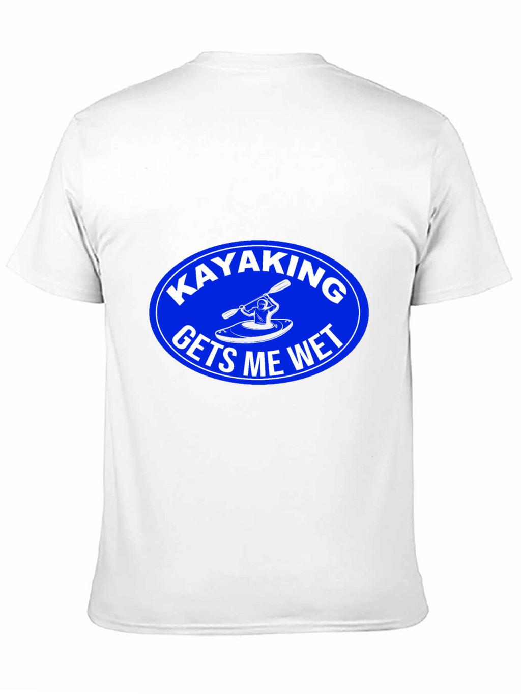 Kayaking Gets Me Wet Graphic T-Shirt