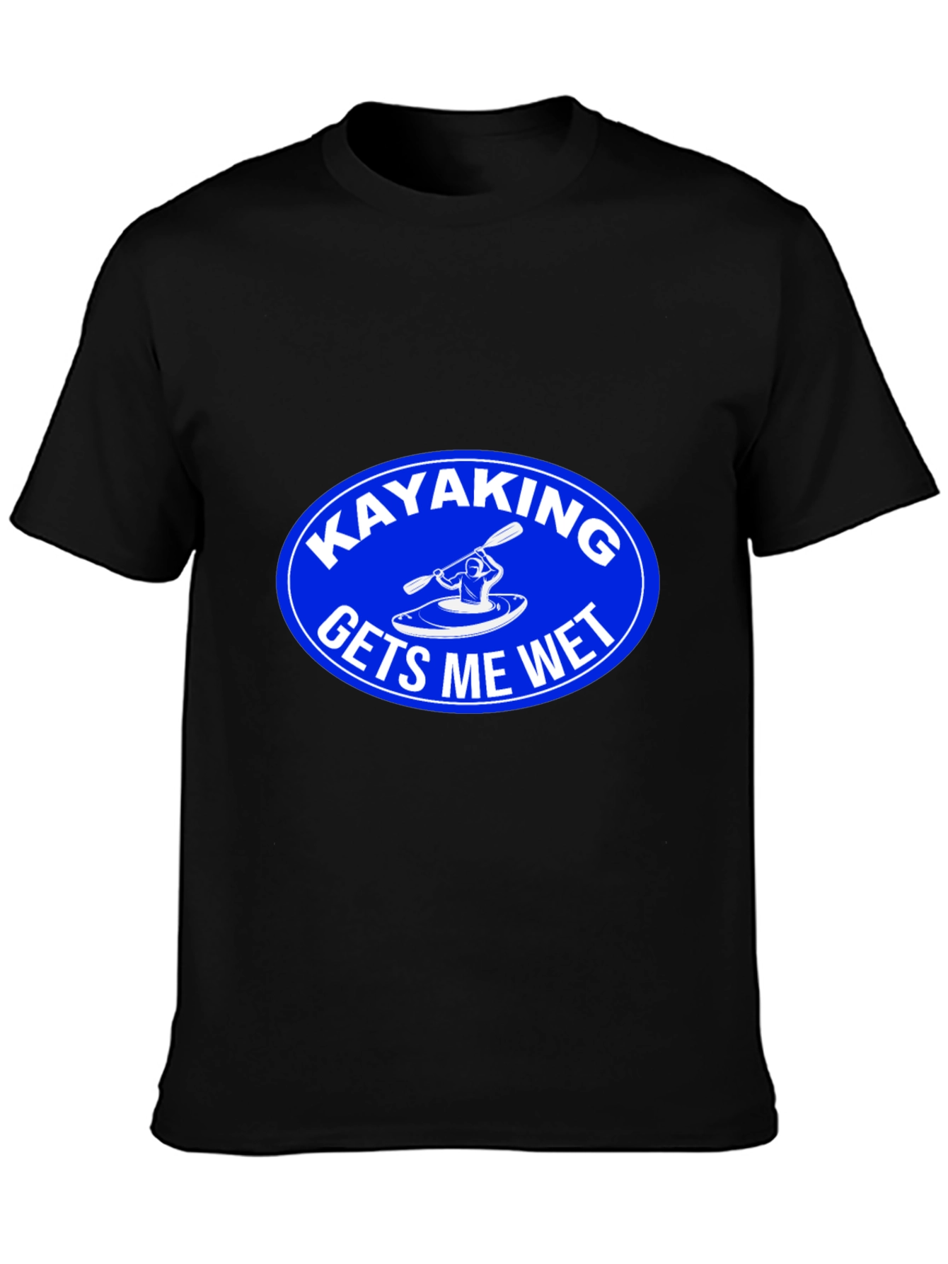 Kayaking Gets Me Wet Graphic T-Shirt