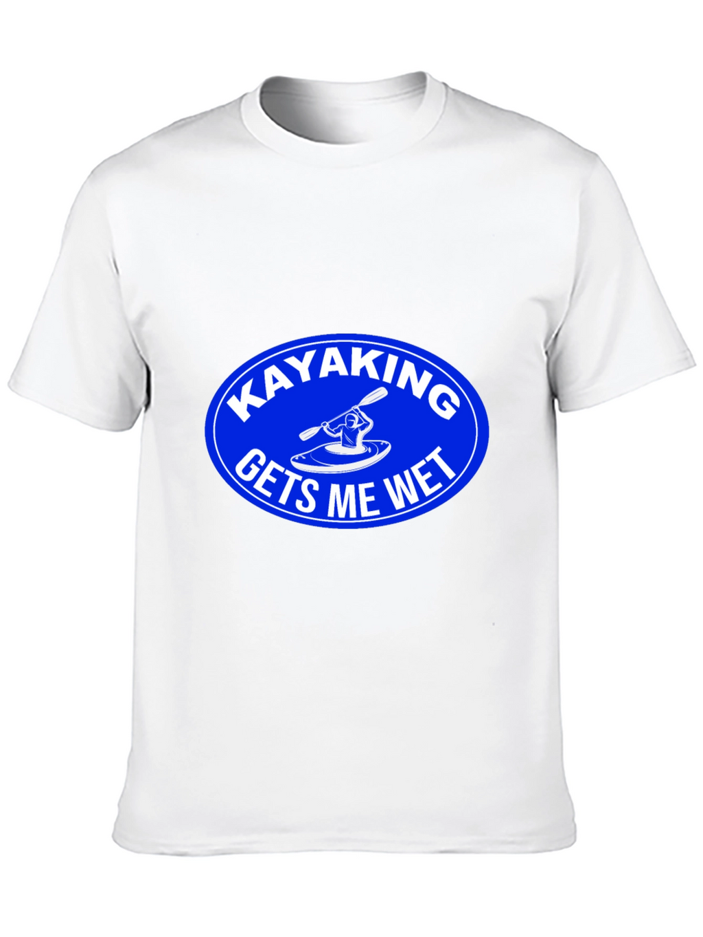 Kayaking Gets Me Wet Graphic T-Shirt
