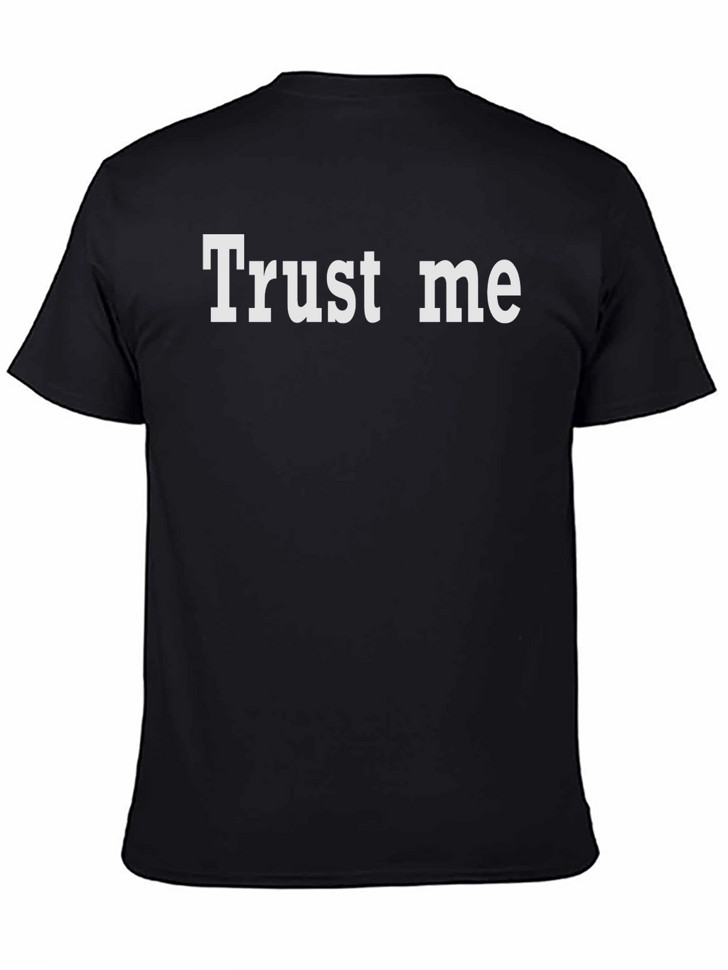 Trust Me Graphic Tee - Classic Black T-Shirt