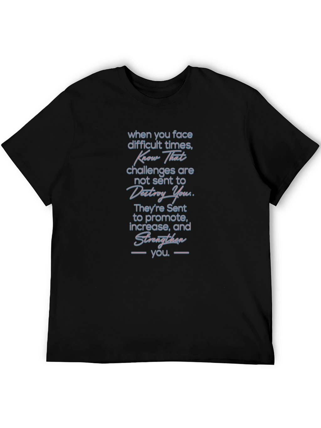 Inspirational Message Graphic T-Shirt