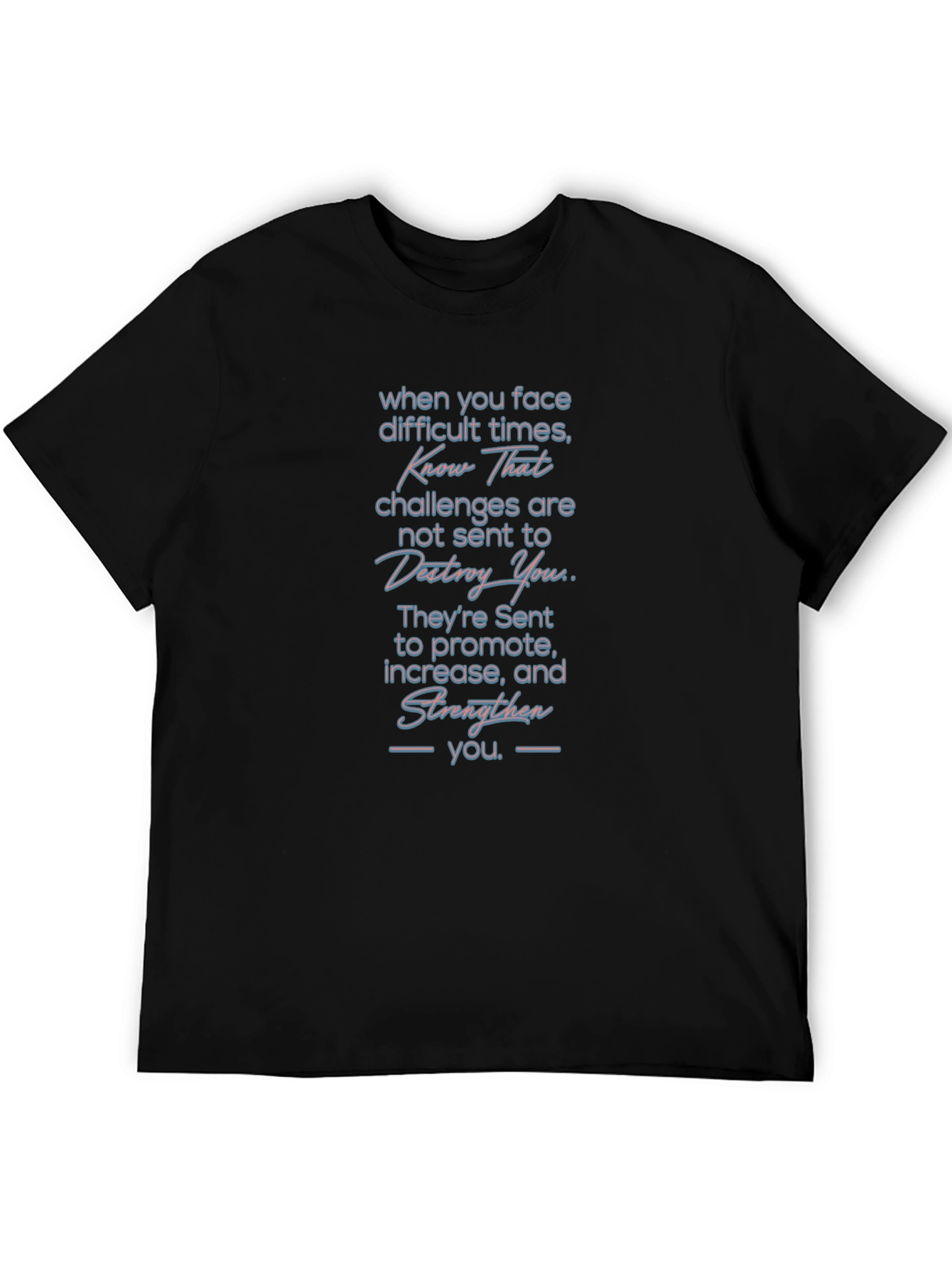 Inspirational Message Graphic T-Shirt