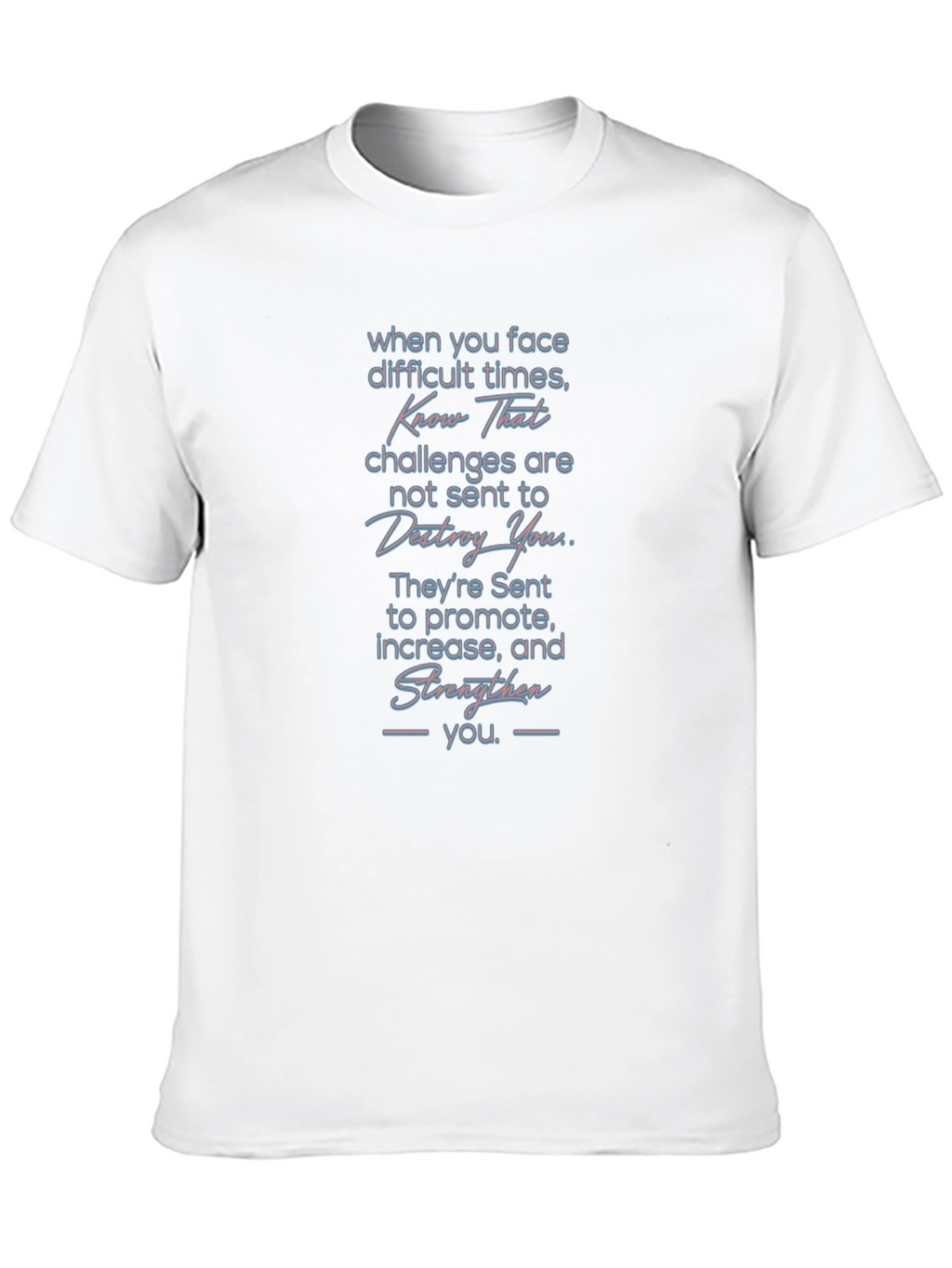 Inspirational Message Graphic T-Shirt