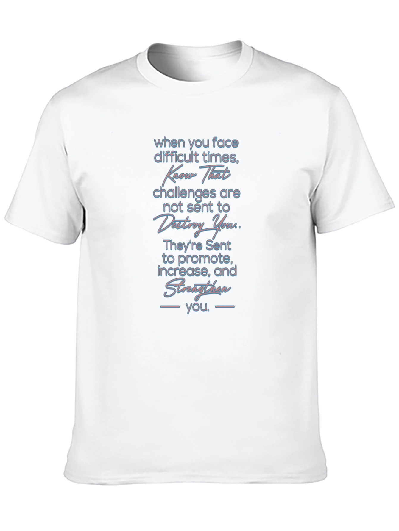 Inspirational Message Graphic T-Shirt
