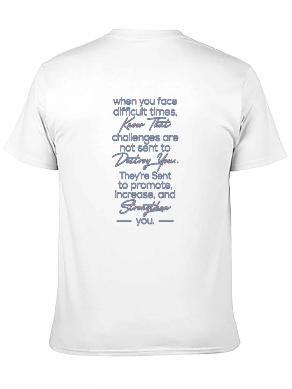Inspirational Message Graphic T-Shirt