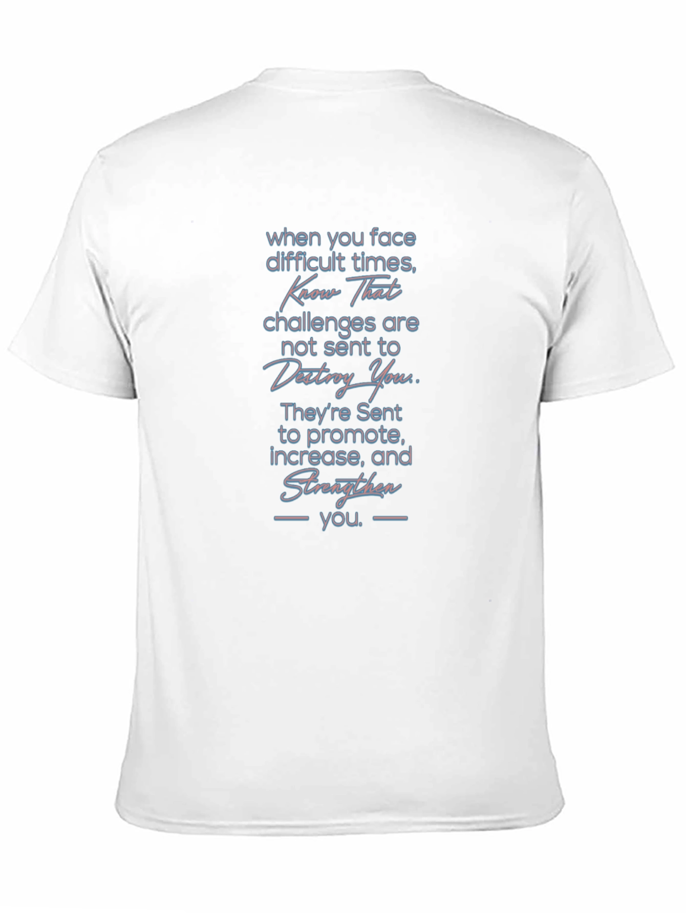 Inspirational Message Graphic T-Shirt