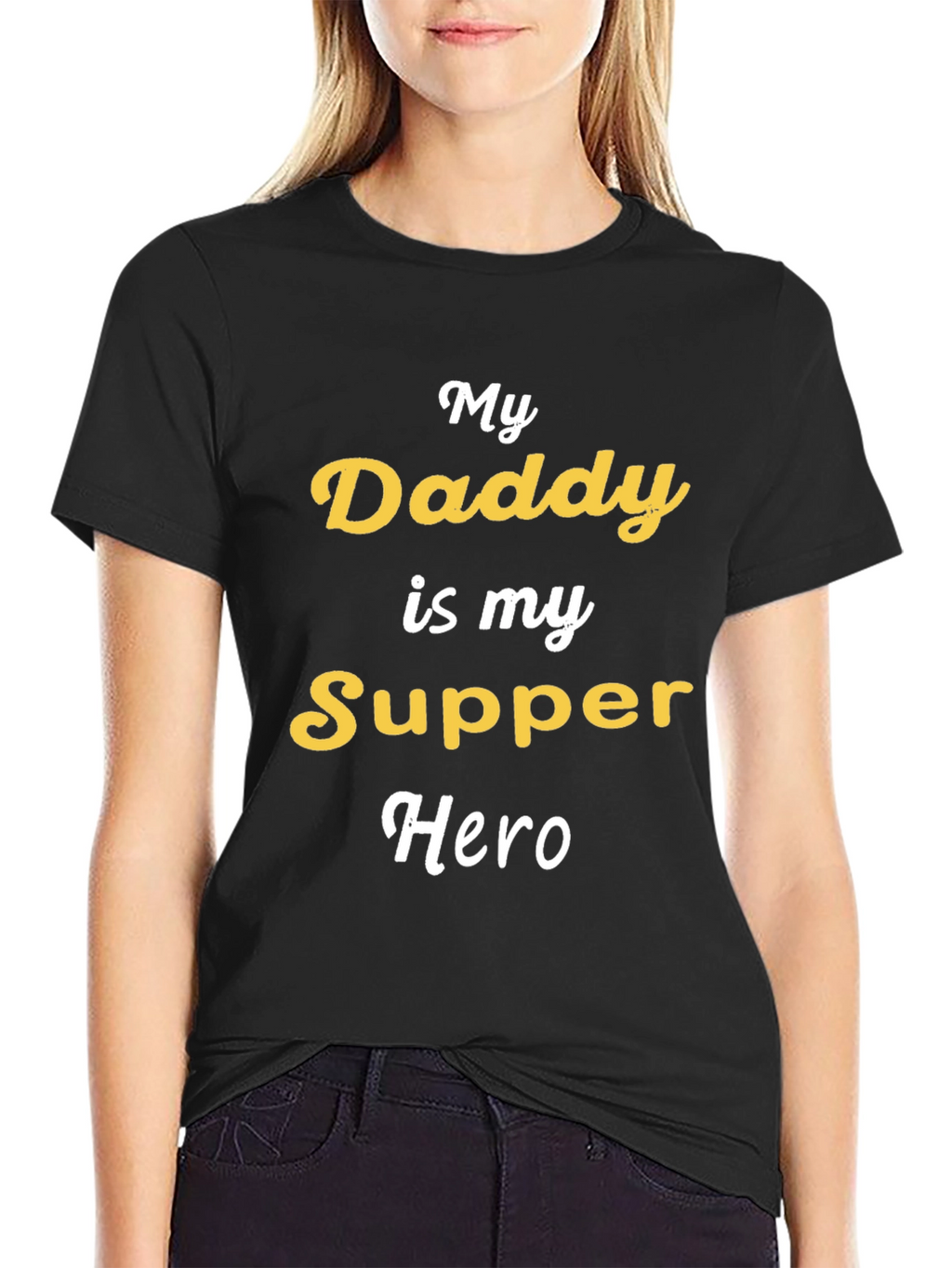 My Daddy is My Supper Hero Graphic Tee