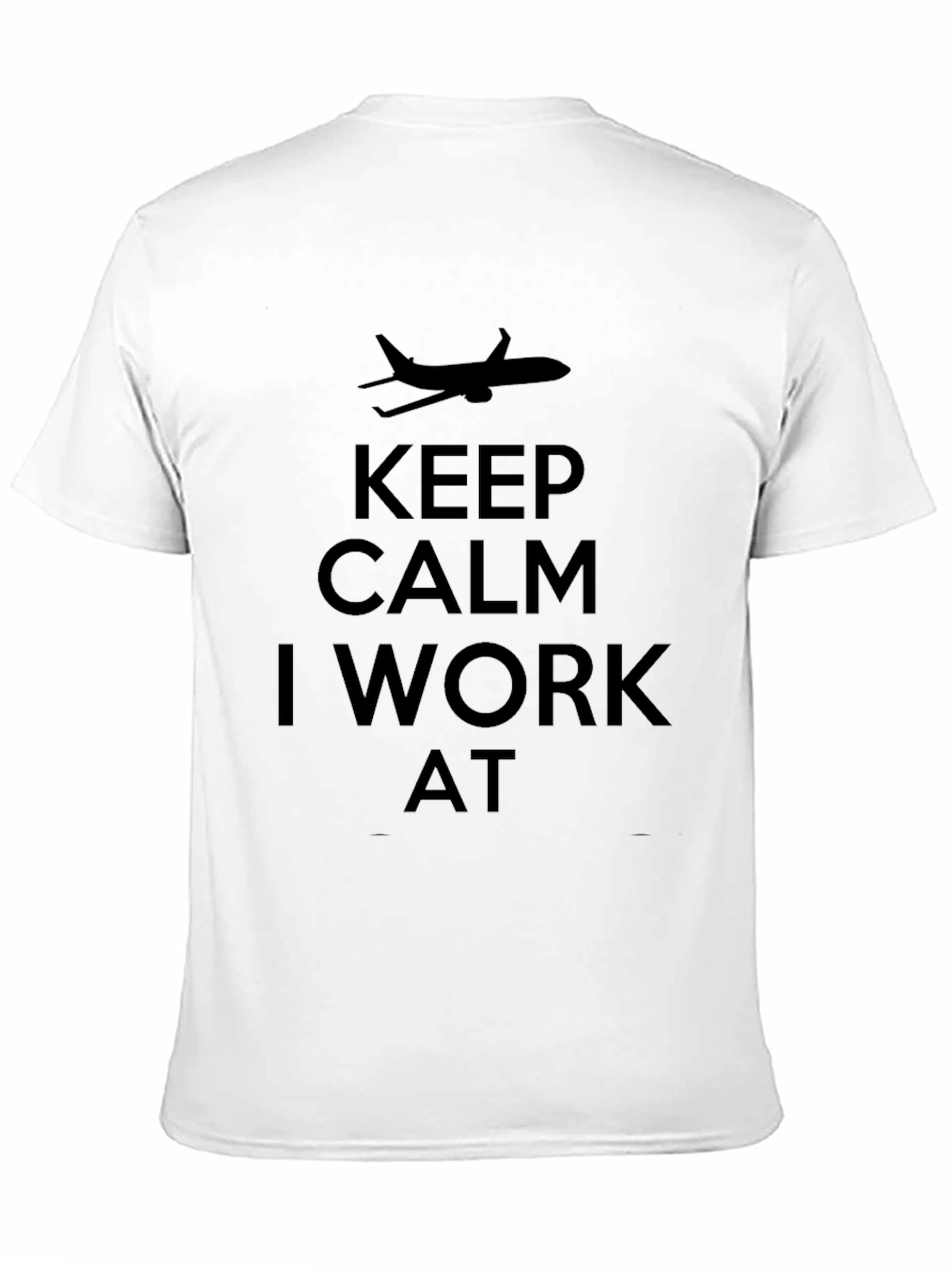 Keep Calm I Work At - Airplane T-Shirt