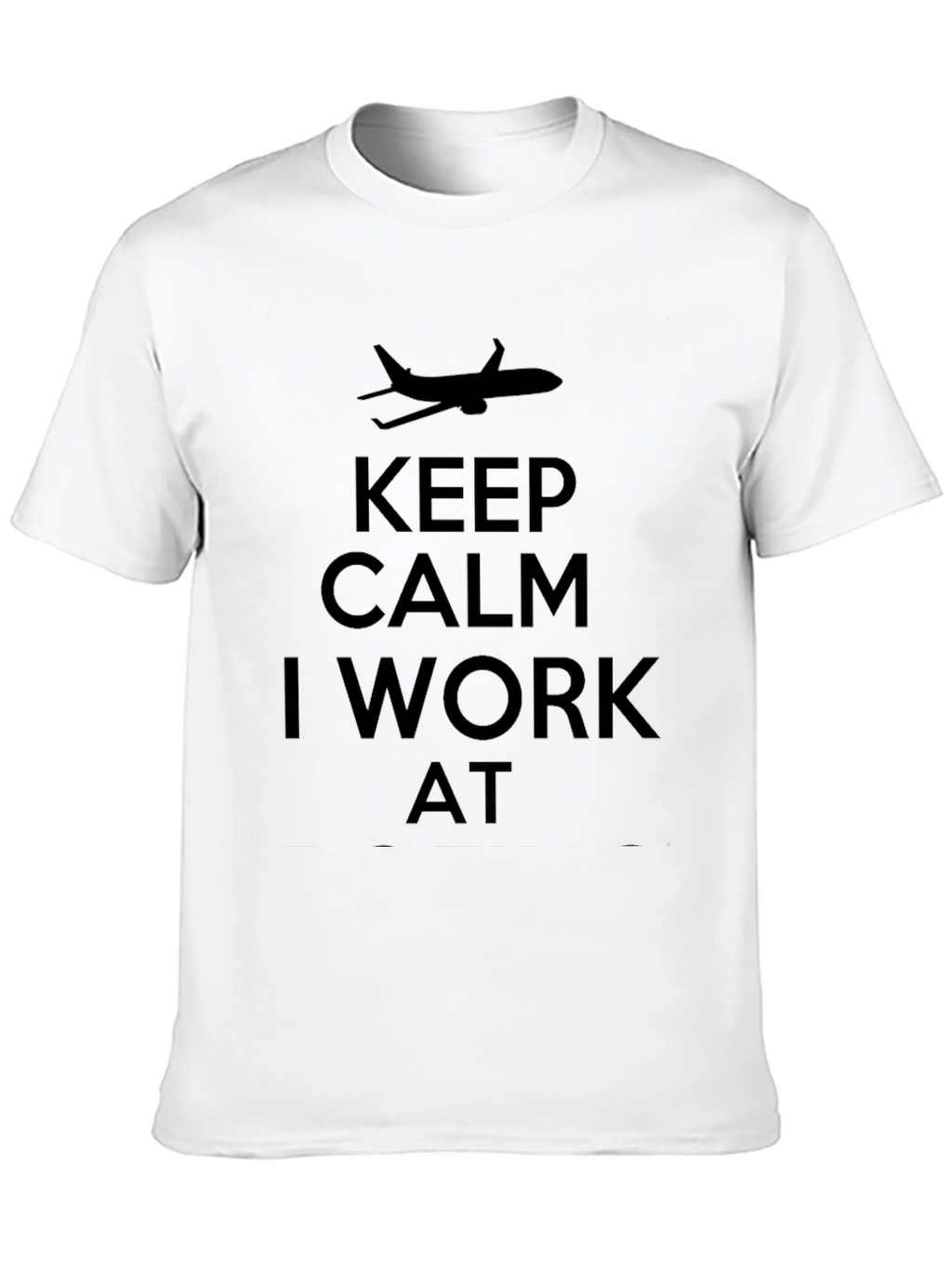 Keep Calm I Work At - Airplane T-Shirt