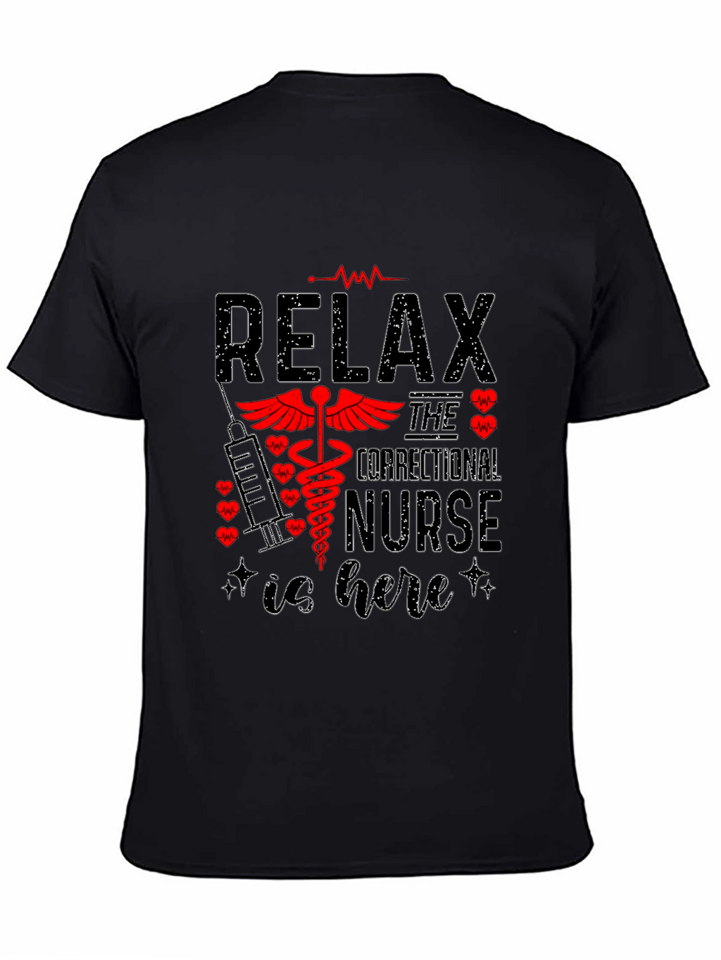 Relax Correctional Nurse T-Shirt