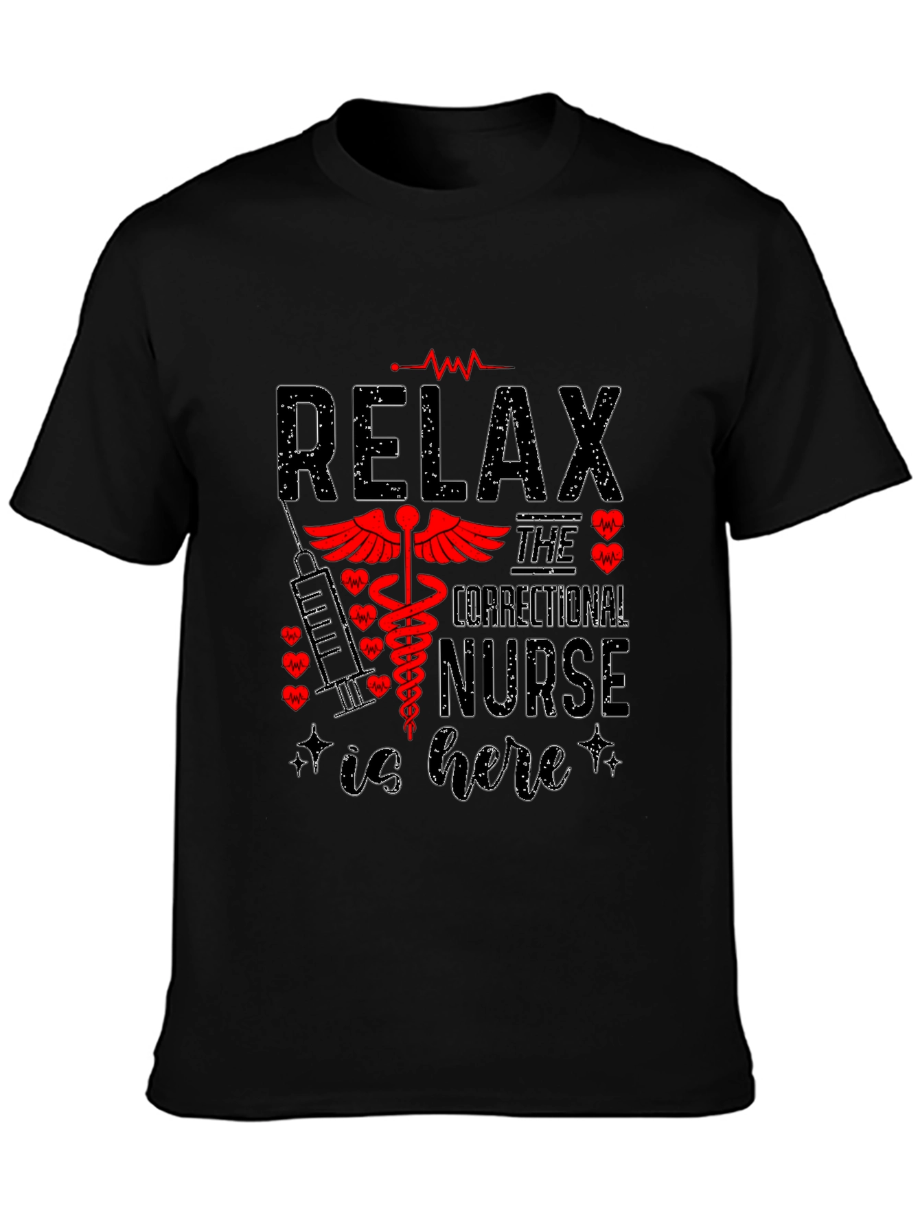 Relax Correctional Nurse T-Shirt