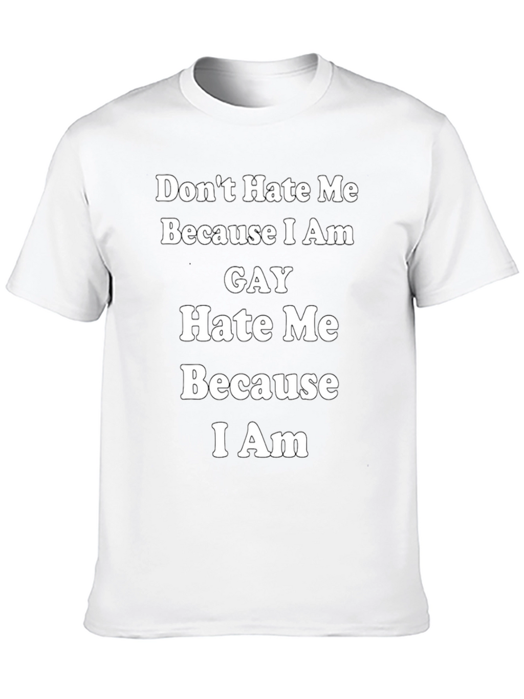 Gay Pride T-Shirt: Dont Hate Me